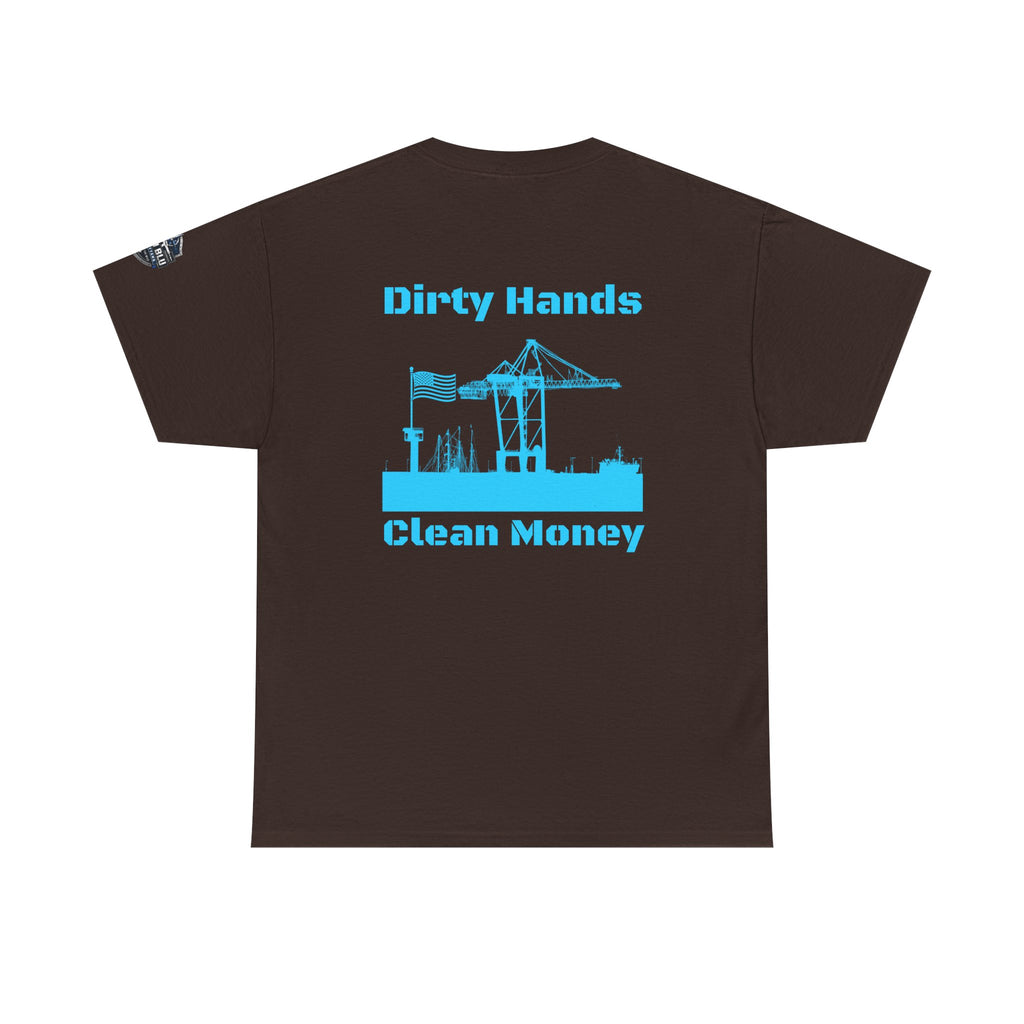 Dirty Hands Clean Money Tee — Harbor Crane Workwear Shirt