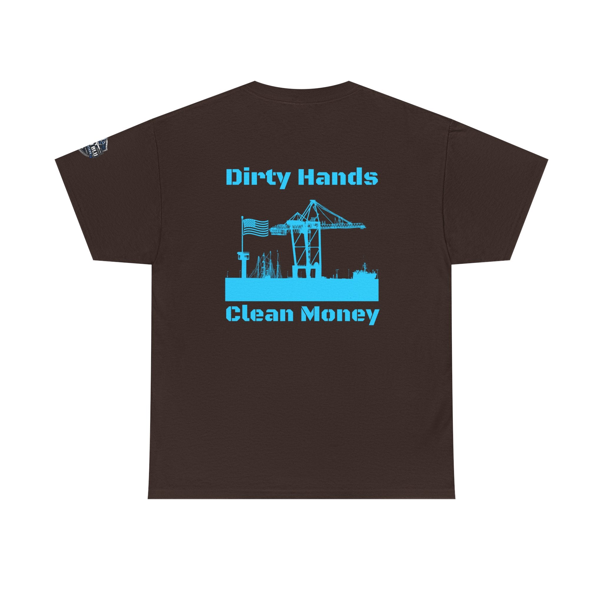 Dirty Hands Clean Money Tee — Harbor Crane Workwear Shirt
