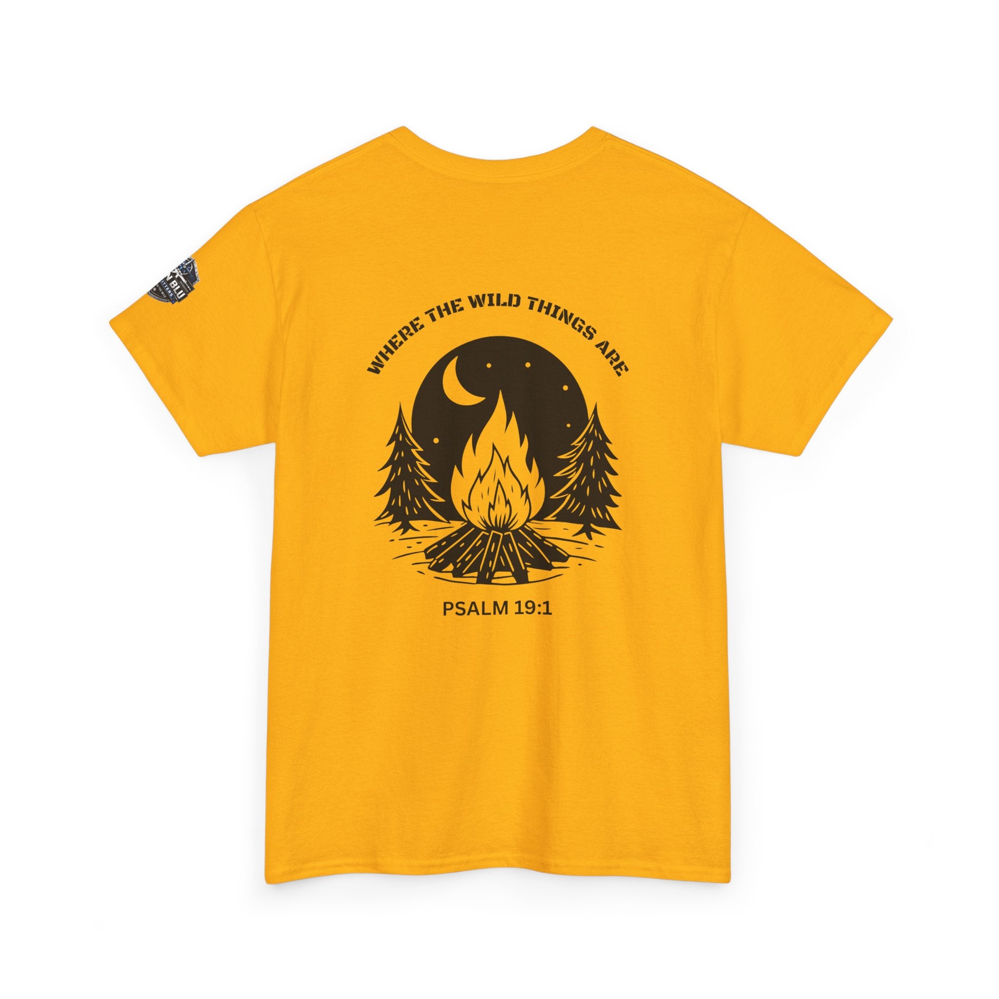 Campfire Psalm T-Shirt — “Where the Wild Things Are” Psalm 19:1 Outdoor Faith Tee
