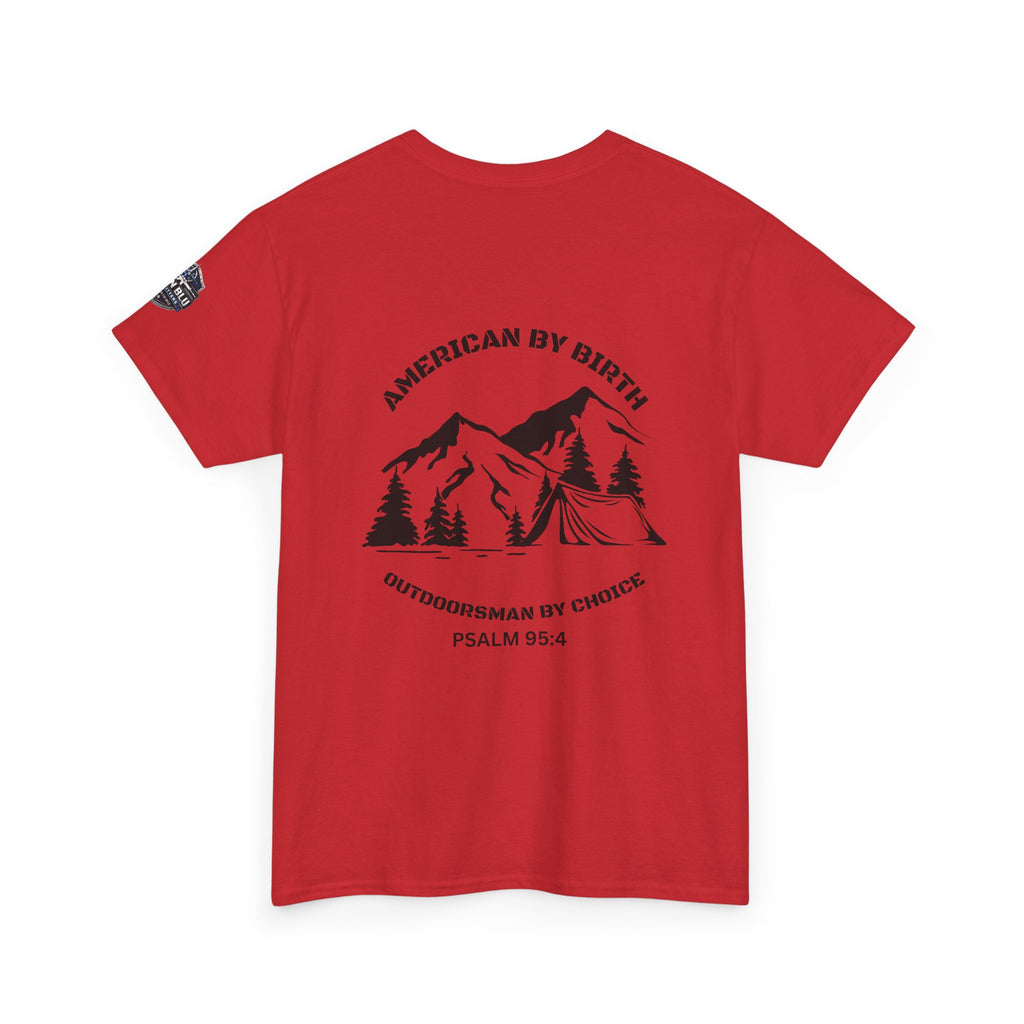 Outdoorsman T-Shirt — "American By Birth, Outdoorsman By Choice" Mountain Tee