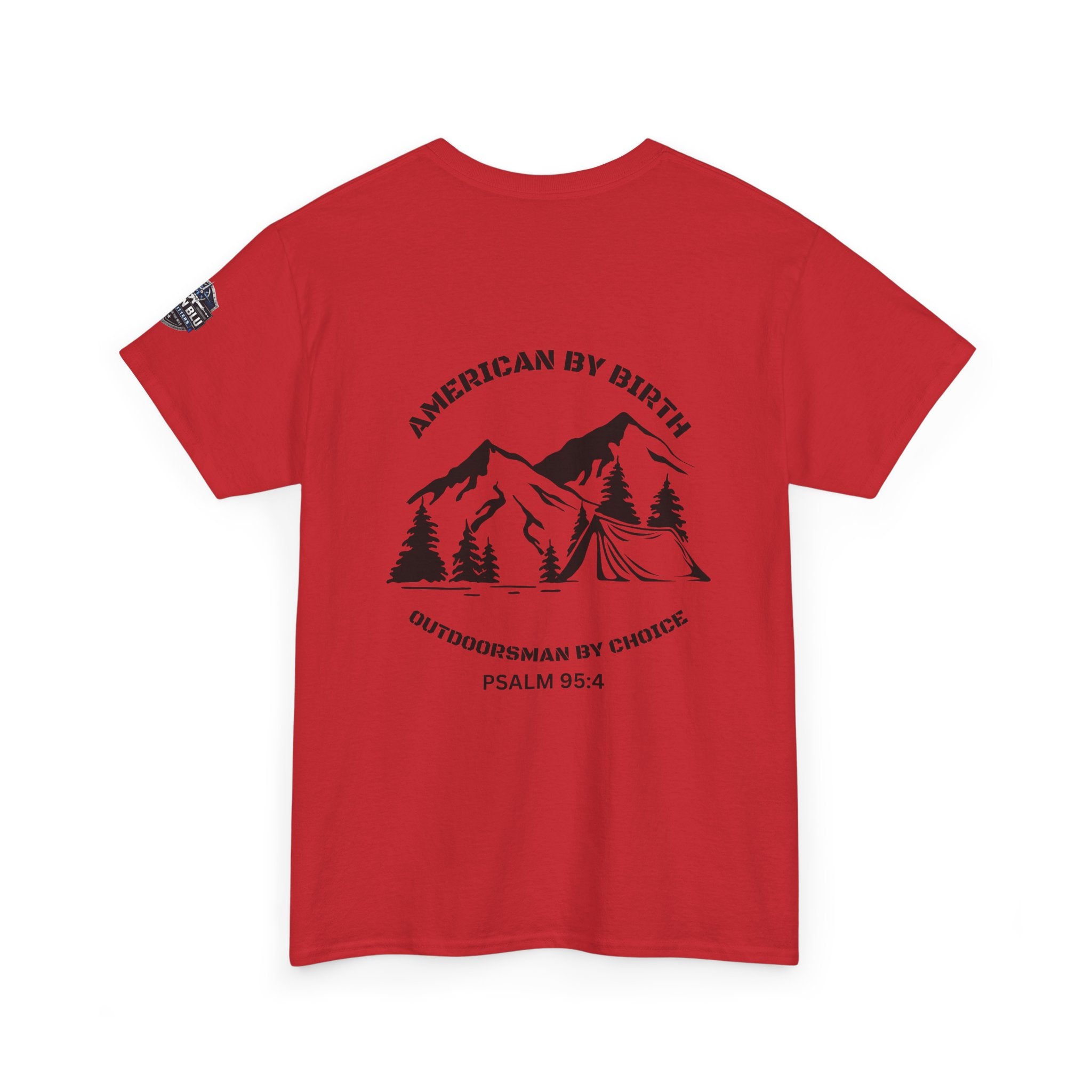 Outdoorsman T-Shirt — "American By Birth, Outdoorsman By Choice" Mountain Tee