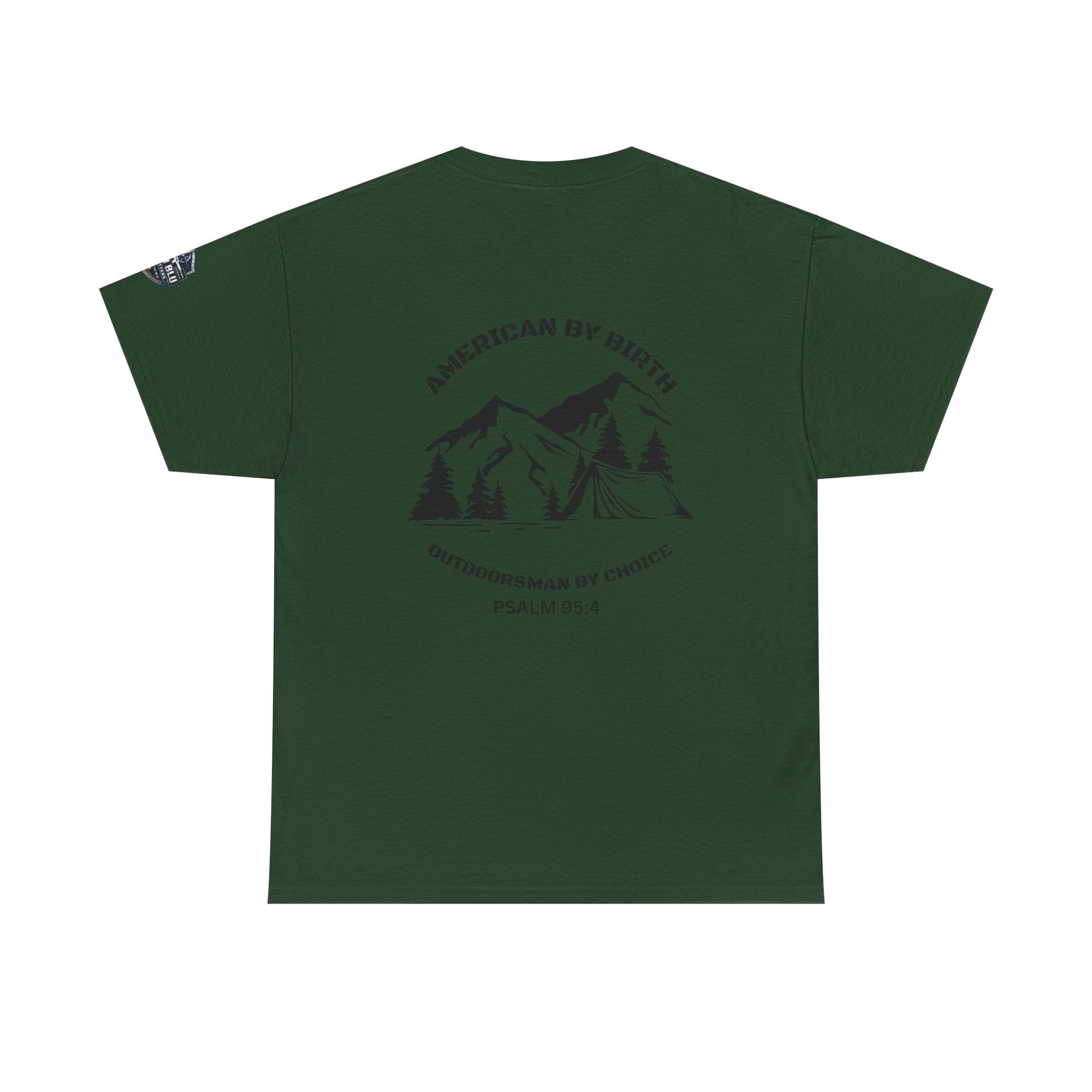 Outdoorsman T-Shirt — "American By Birth, Outdoorsman By Choice" Mountain Tee