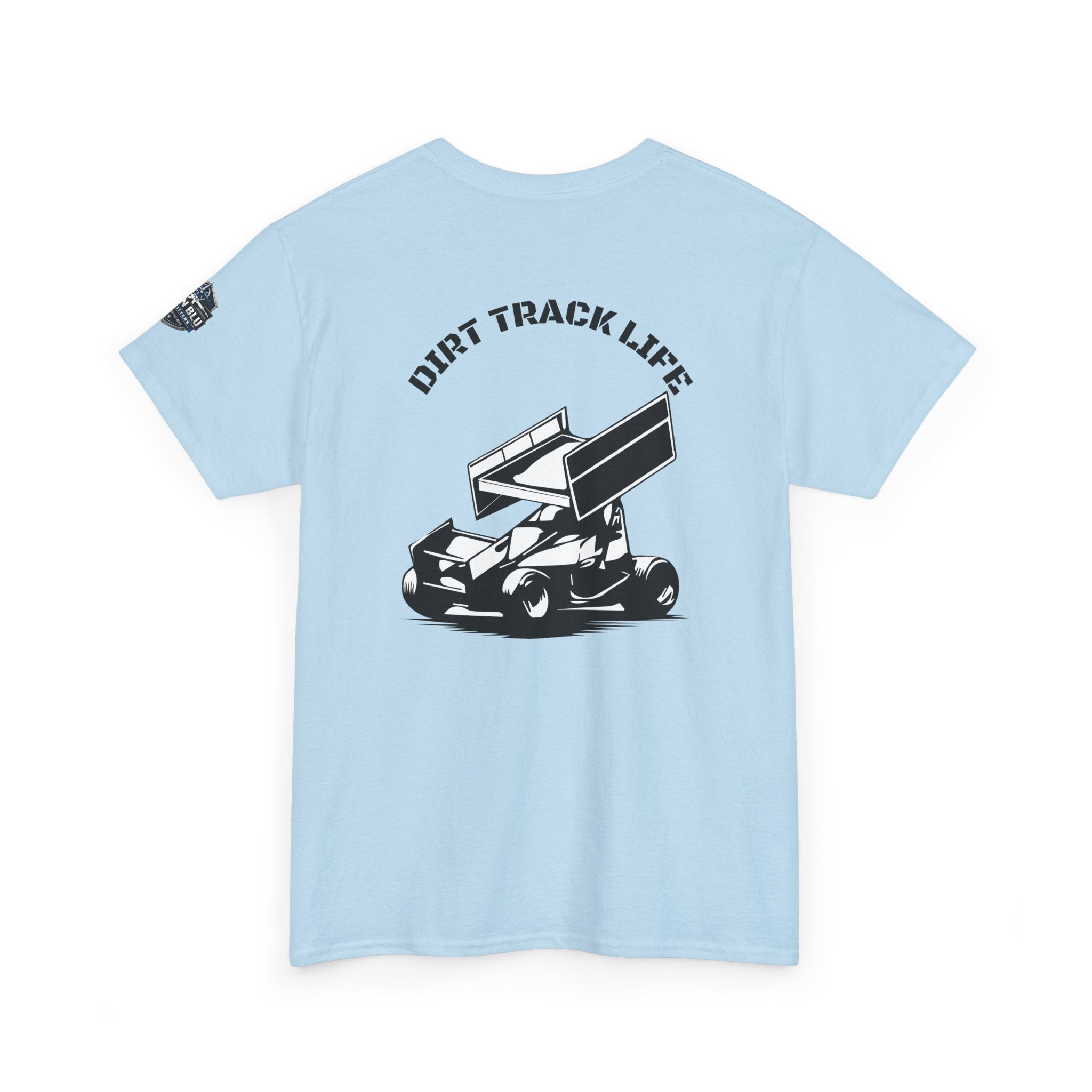 Dirt Track Life T-Shirt — Sprint Car Racing Tee