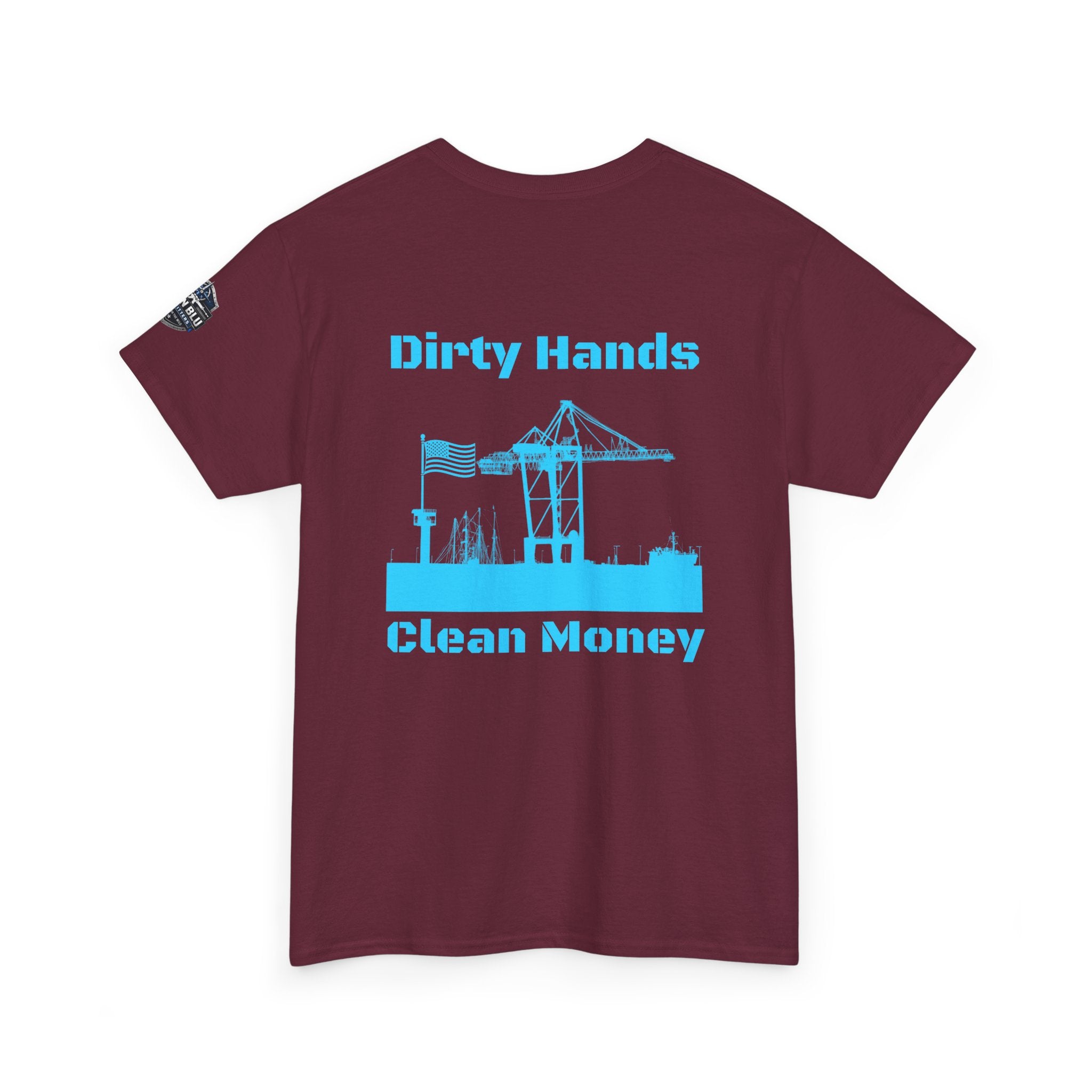 Dirty Hands Clean Money Tee — Harbor Crane Workwear Shirt