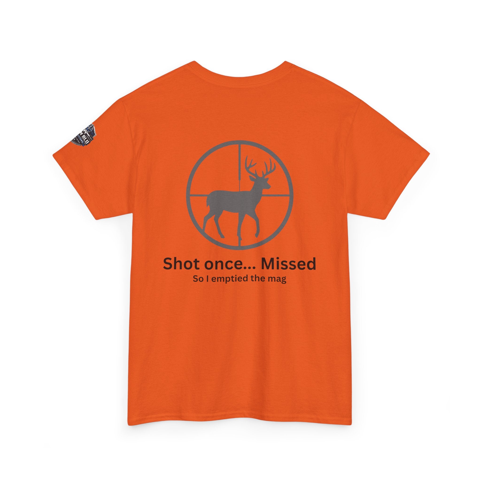 Deer Target Hunting T‑Shirt — "Shot once... Missed" Funny Hunter Tee