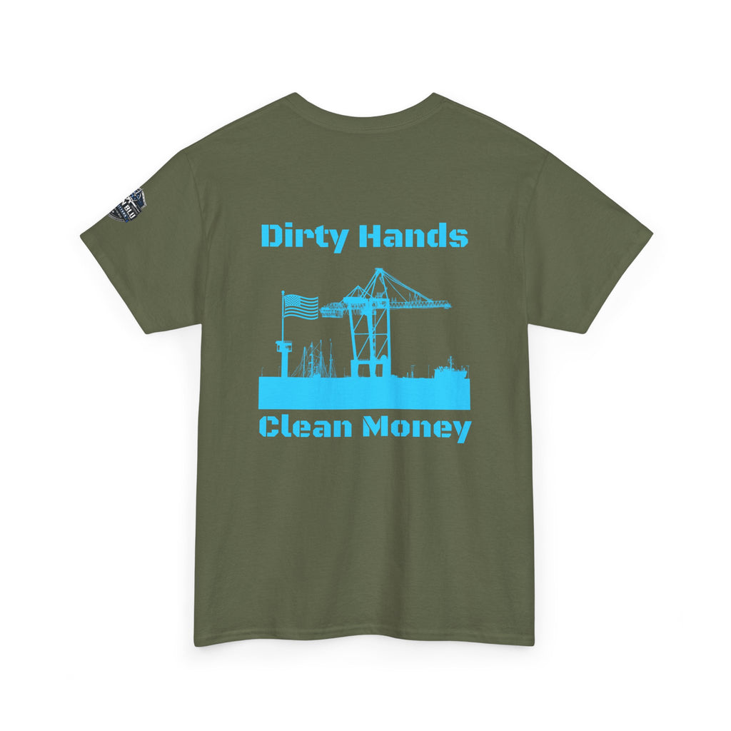 Dirty Hands Clean Money Tee — Harbor Crane Workwear Shirt