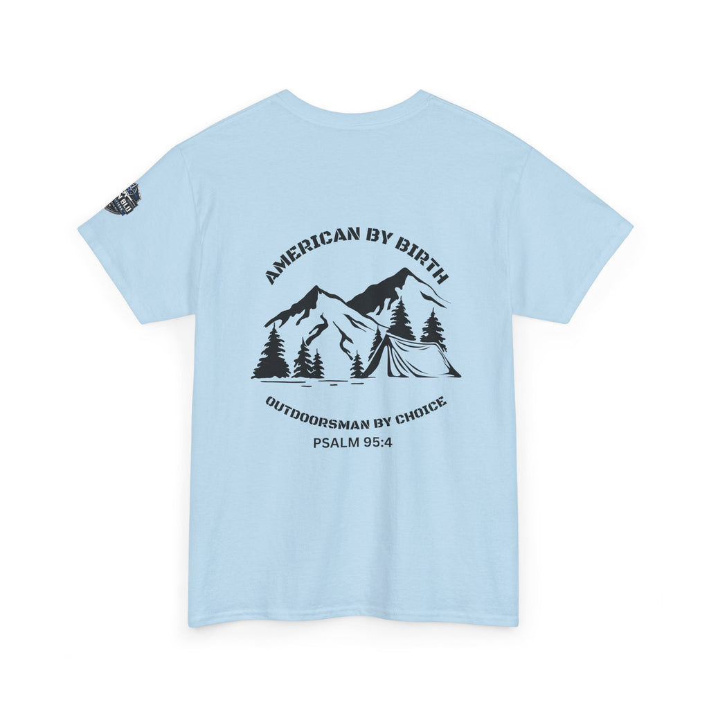 Outdoorsman T-Shirt — "American By Birth, Outdoorsman By Choice" Mountain Tee
