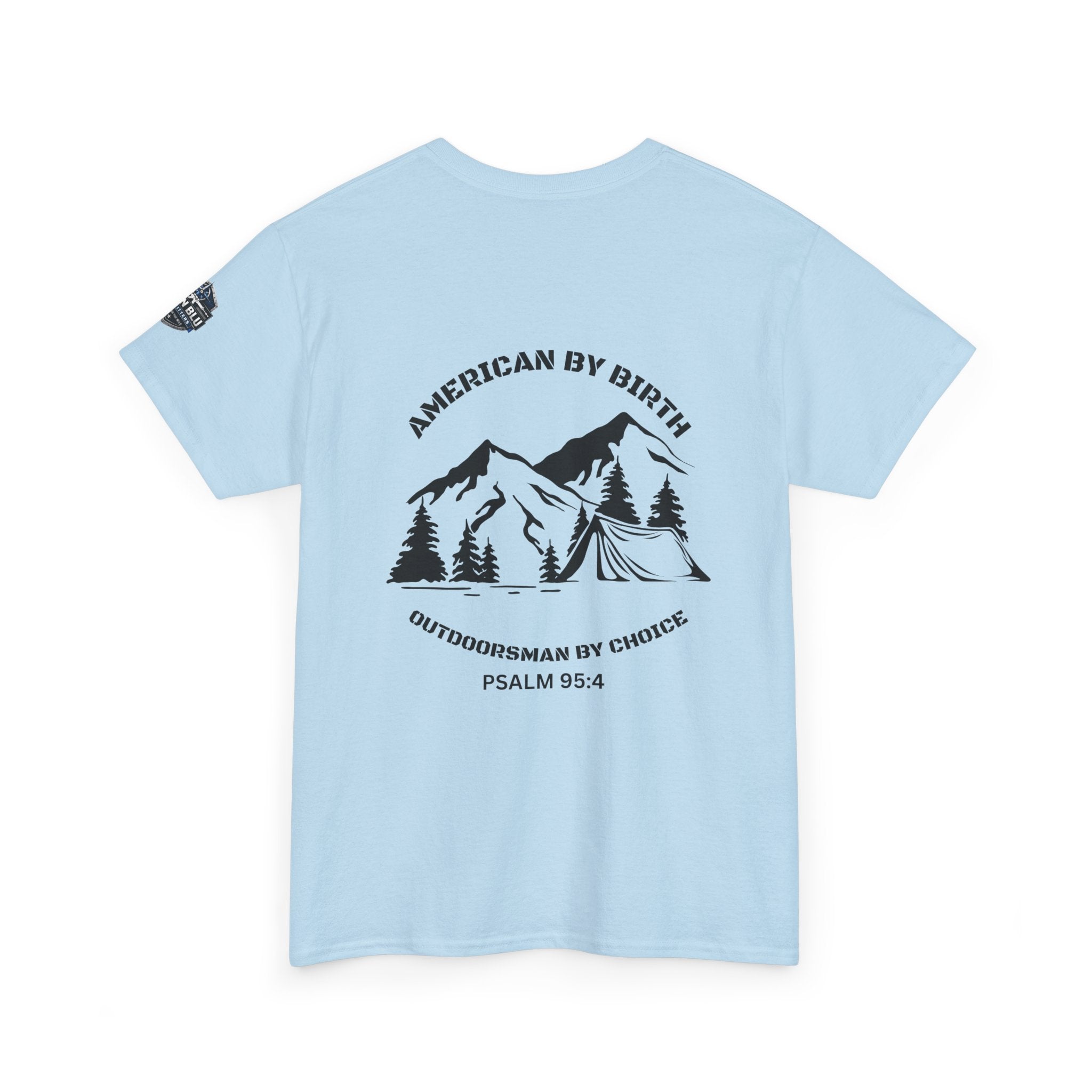 Outdoorsman T-Shirt — "American By Birth, Outdoorsman By Choice" Mountain Tee