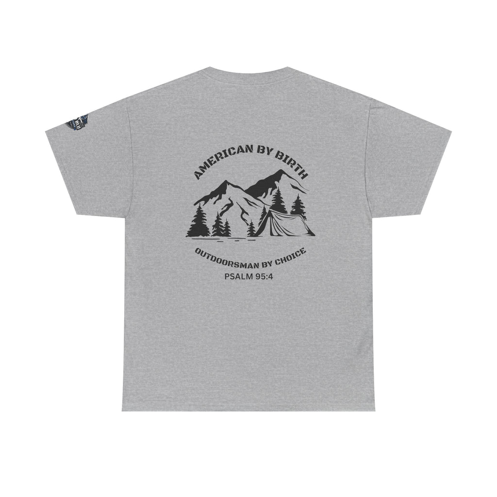 Outdoorsman T-Shirt — "American By Birth, Outdoorsman By Choice" Mountain Tee