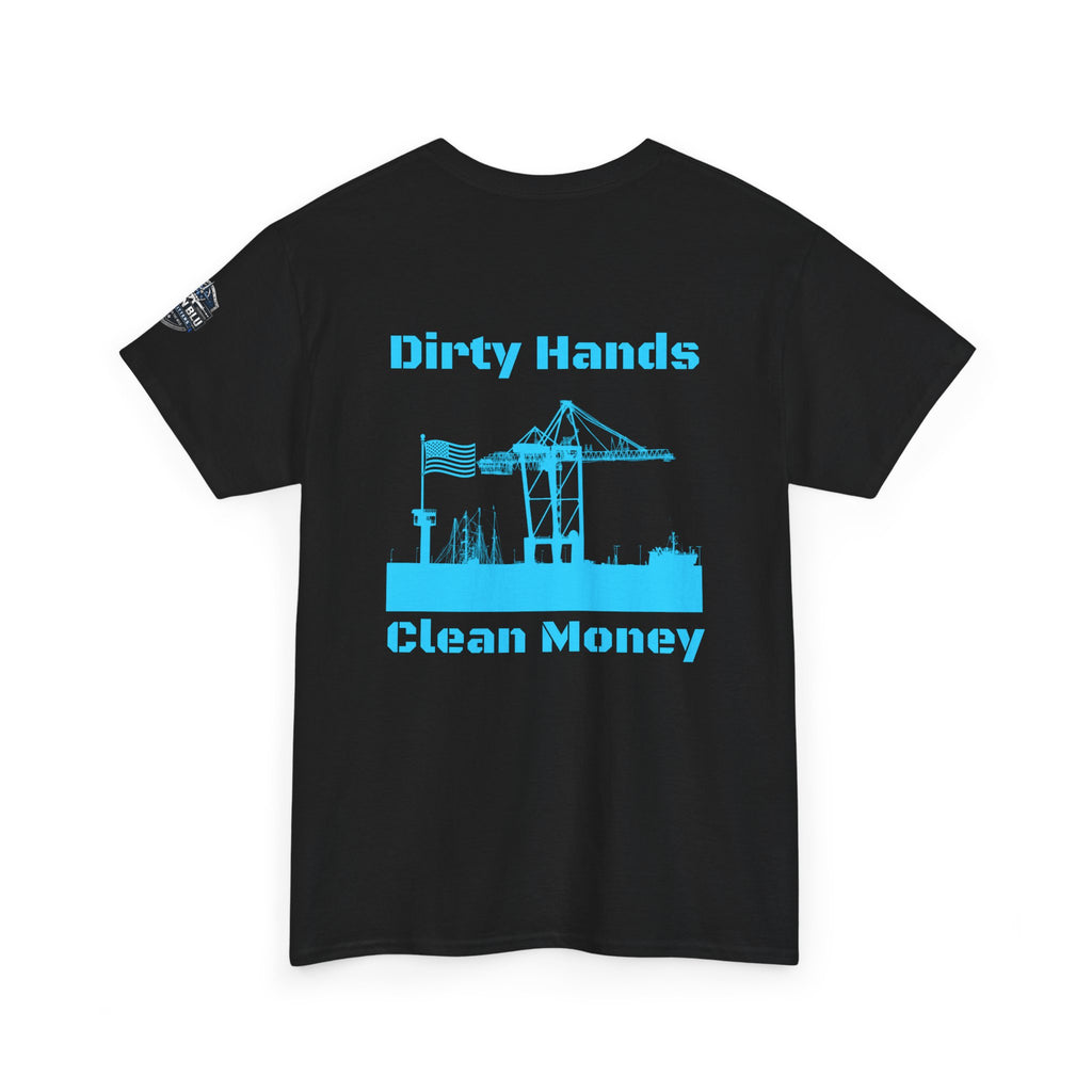 Dirty Hands Clean Money Tee — Harbor Crane Workwear Shirt