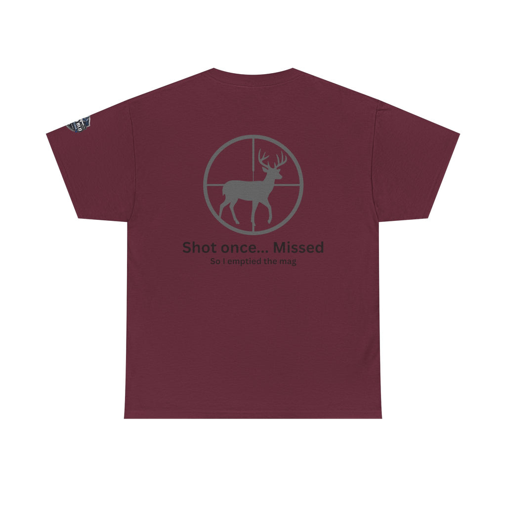 Deer Target Hunting T‑Shirt — "Shot once... Missed" Funny Hunter Tee