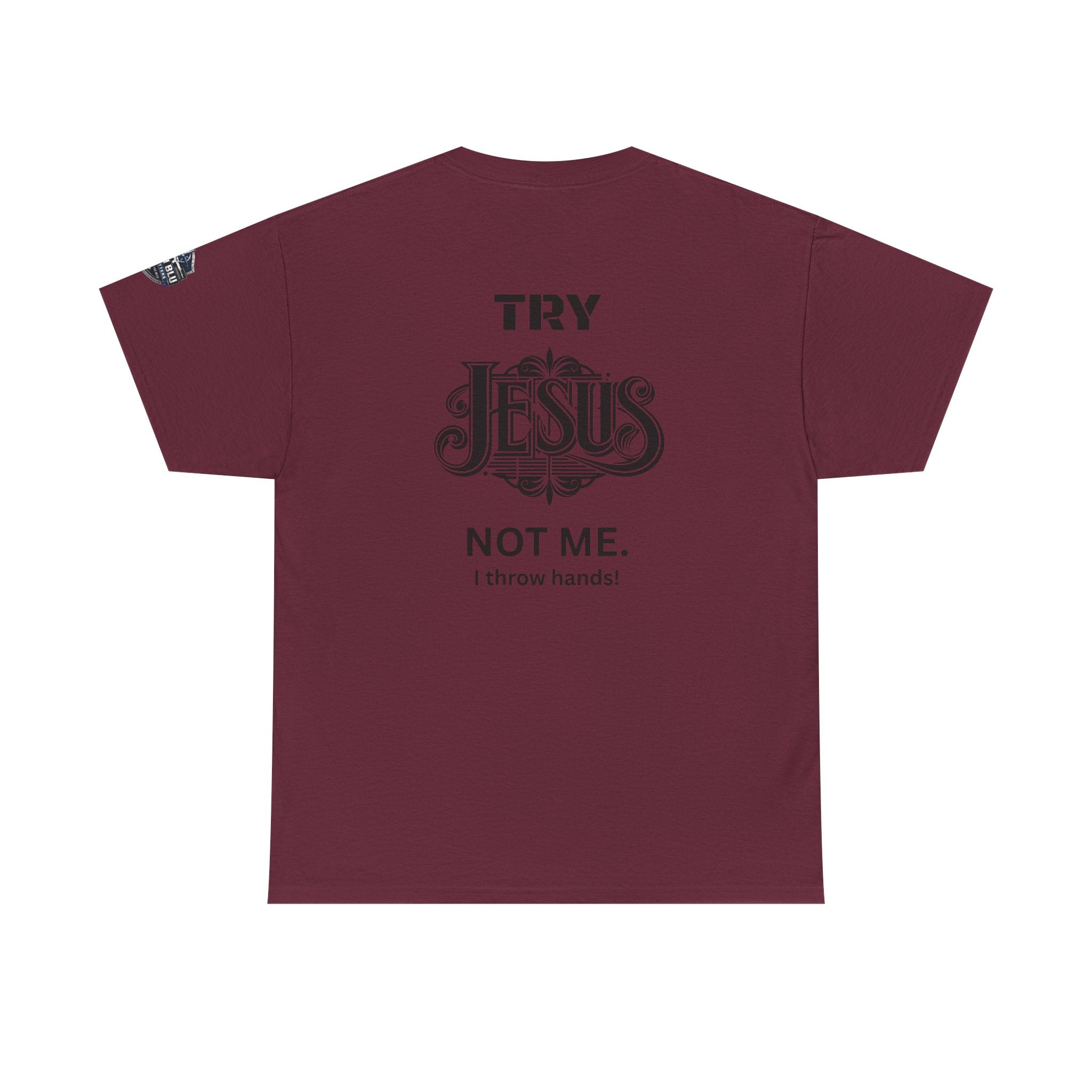 Try Jesus Not Me T‑Shirt — Christian Faith Graphic Tee