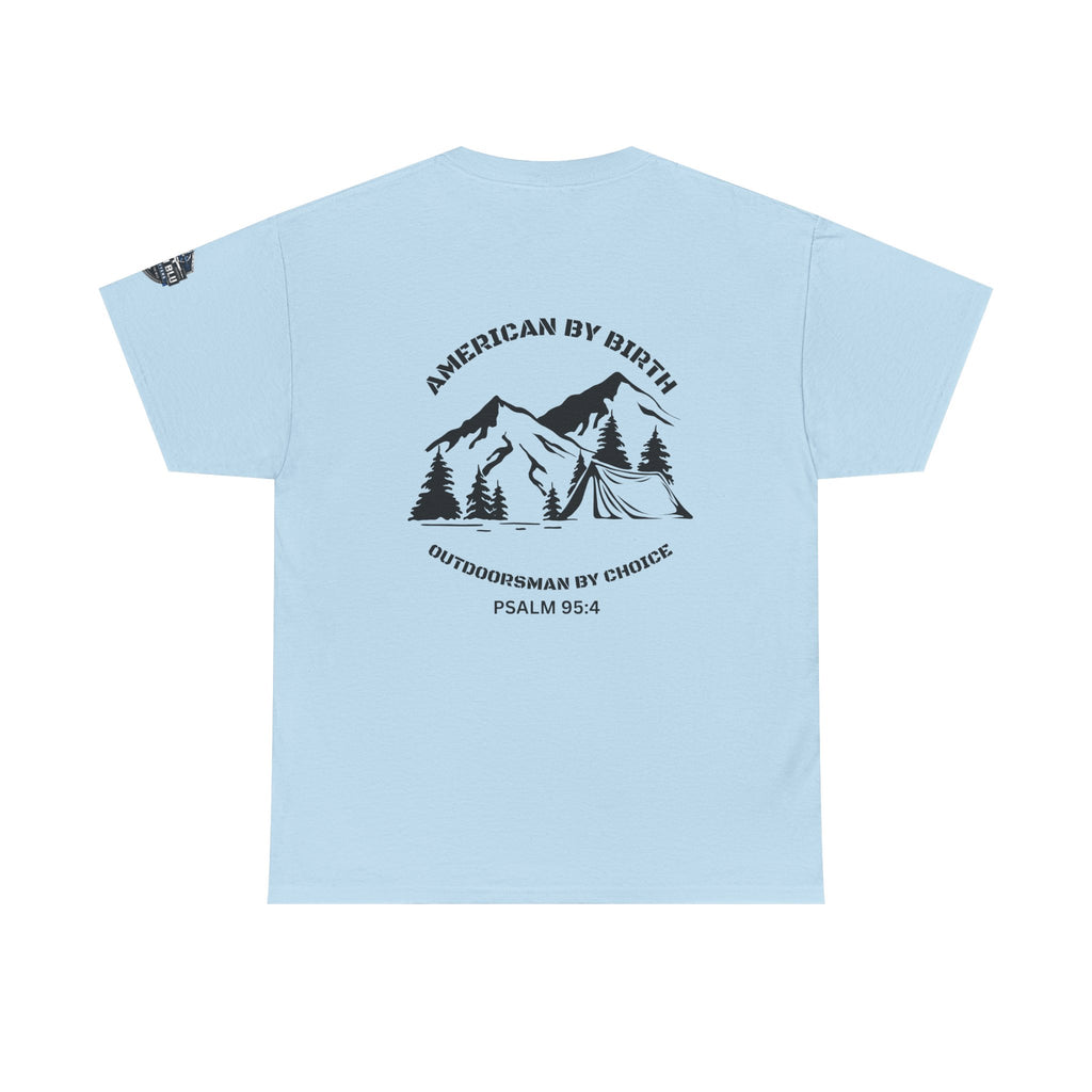 Outdoorsman T-Shirt — "American By Birth, Outdoorsman By Choice" Mountain Tee