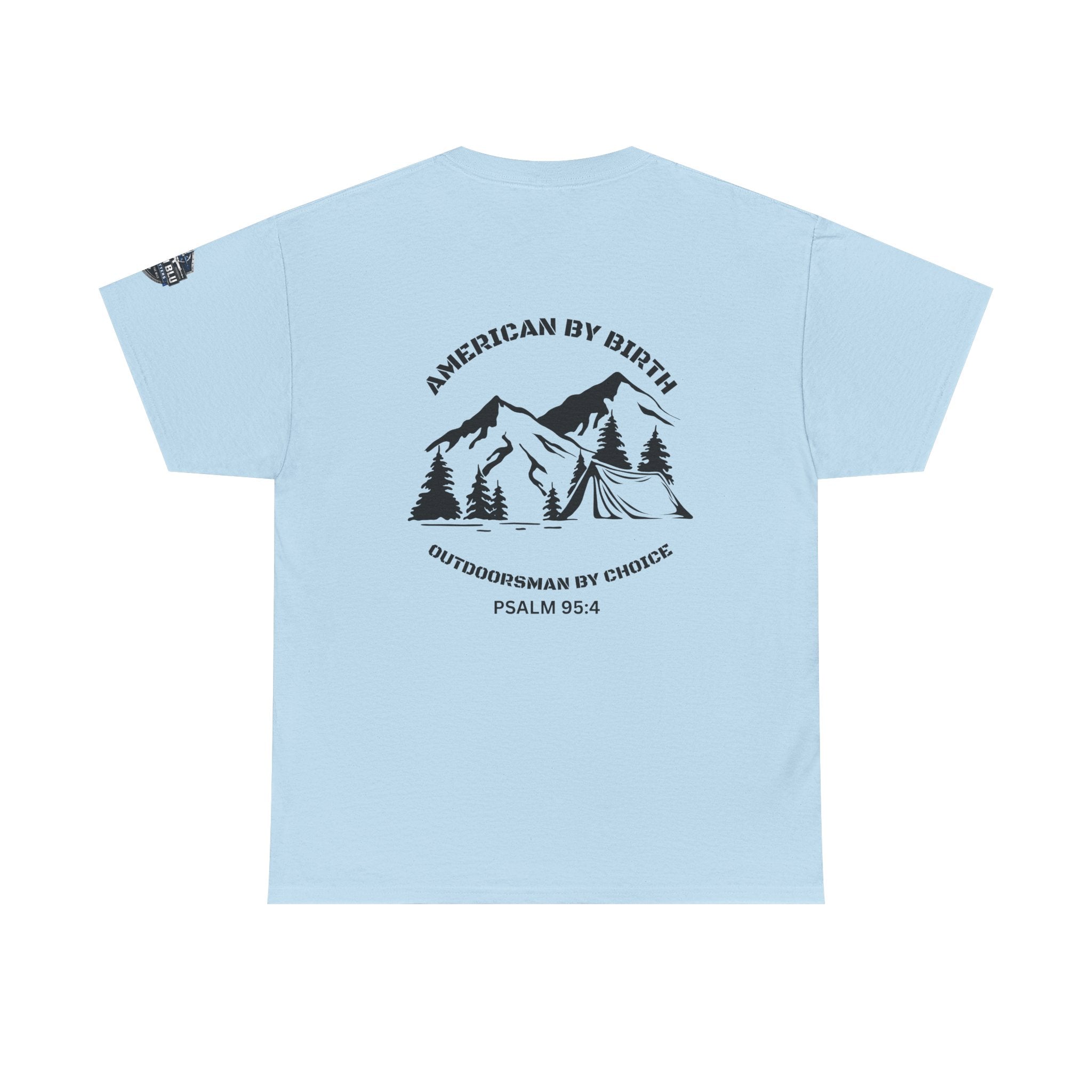 Outdoorsman T-Shirt — "American By Birth, Outdoorsman By Choice" Mountain Tee