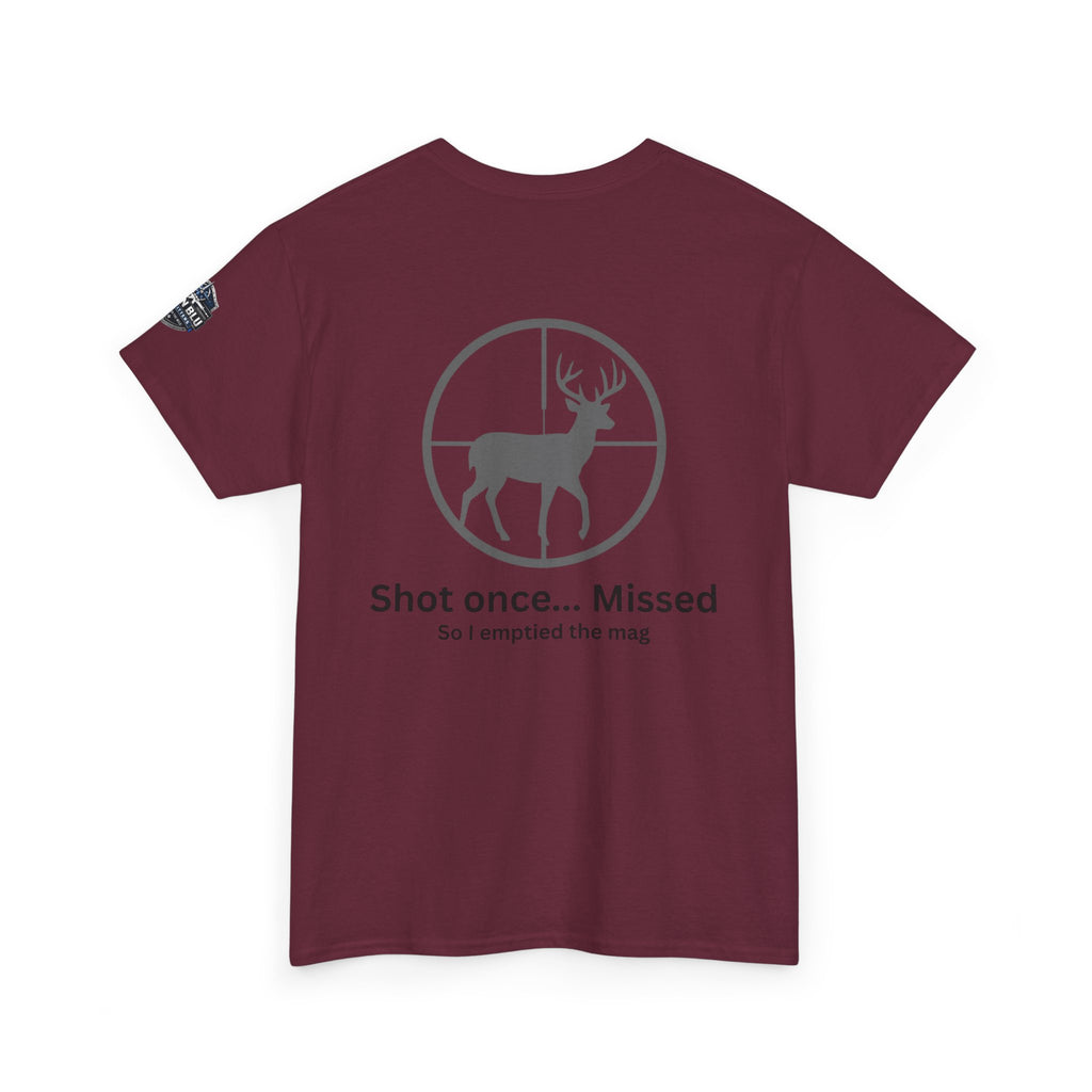 Deer Target Hunting T‑Shirt — "Shot once... Missed" Funny Hunter Tee
