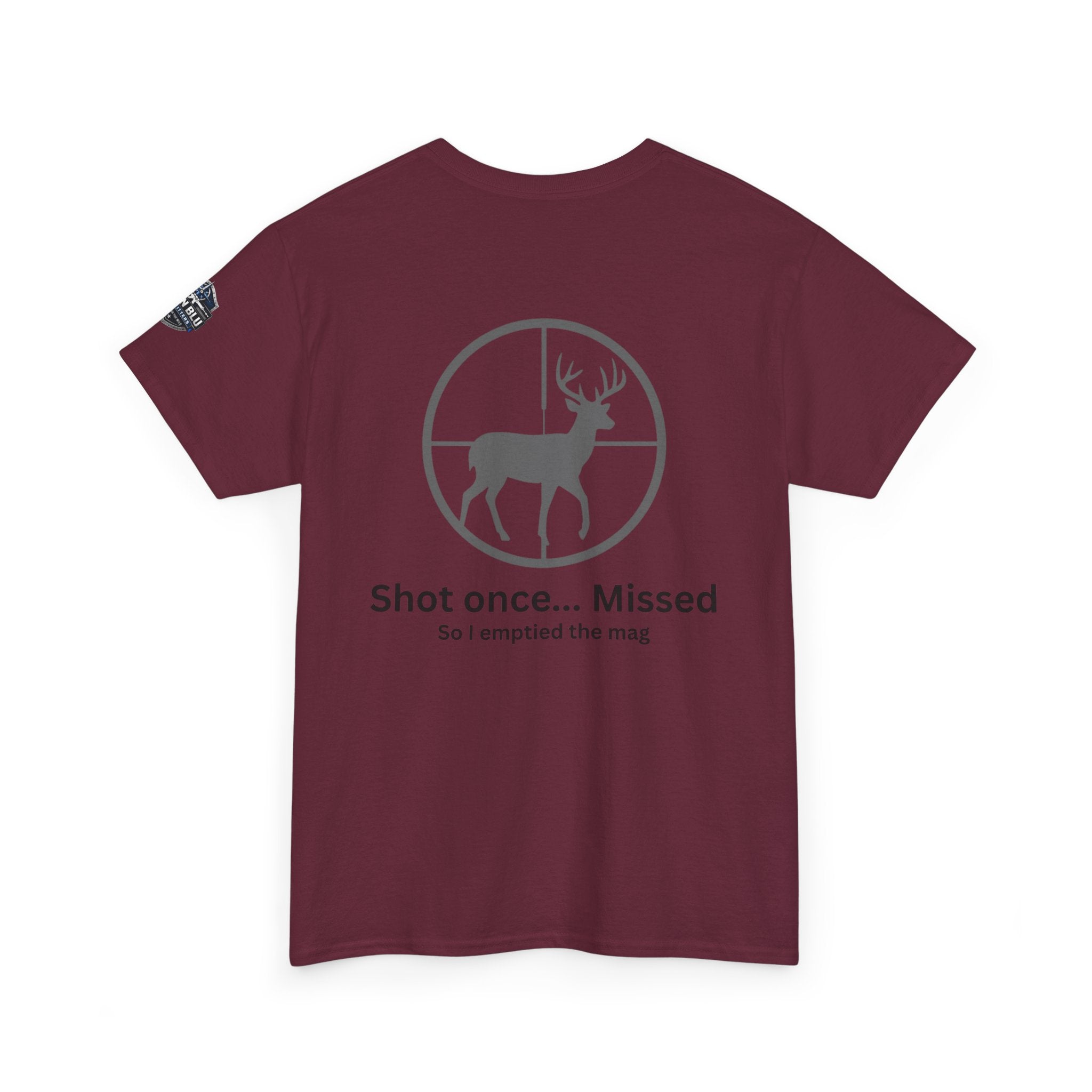 Deer Target Hunting T‑Shirt — "Shot once... Missed" Funny Hunter Tee