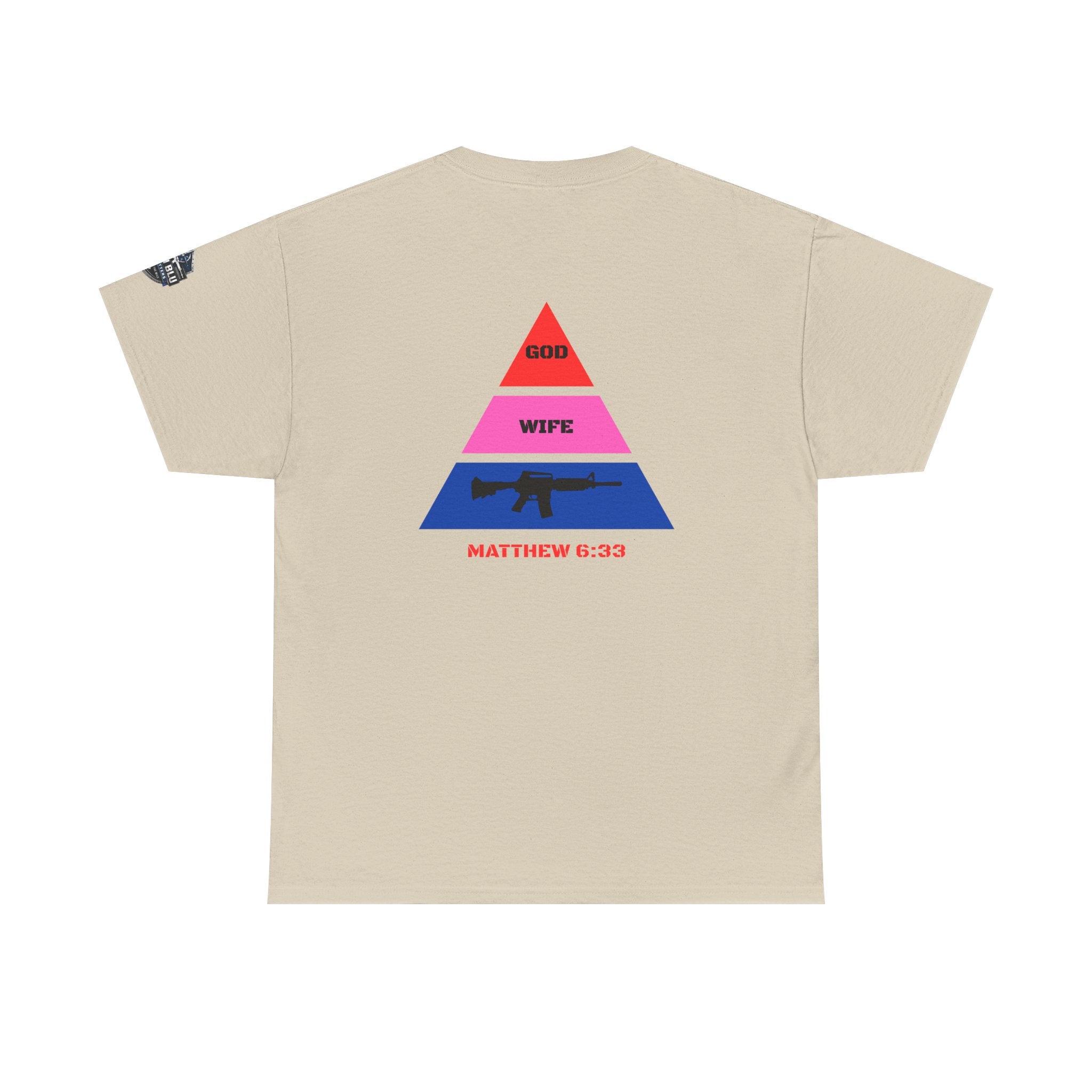 Matthew 6:33 Pyramid Tee — God, Wife, Gun Graphic T-Shirt