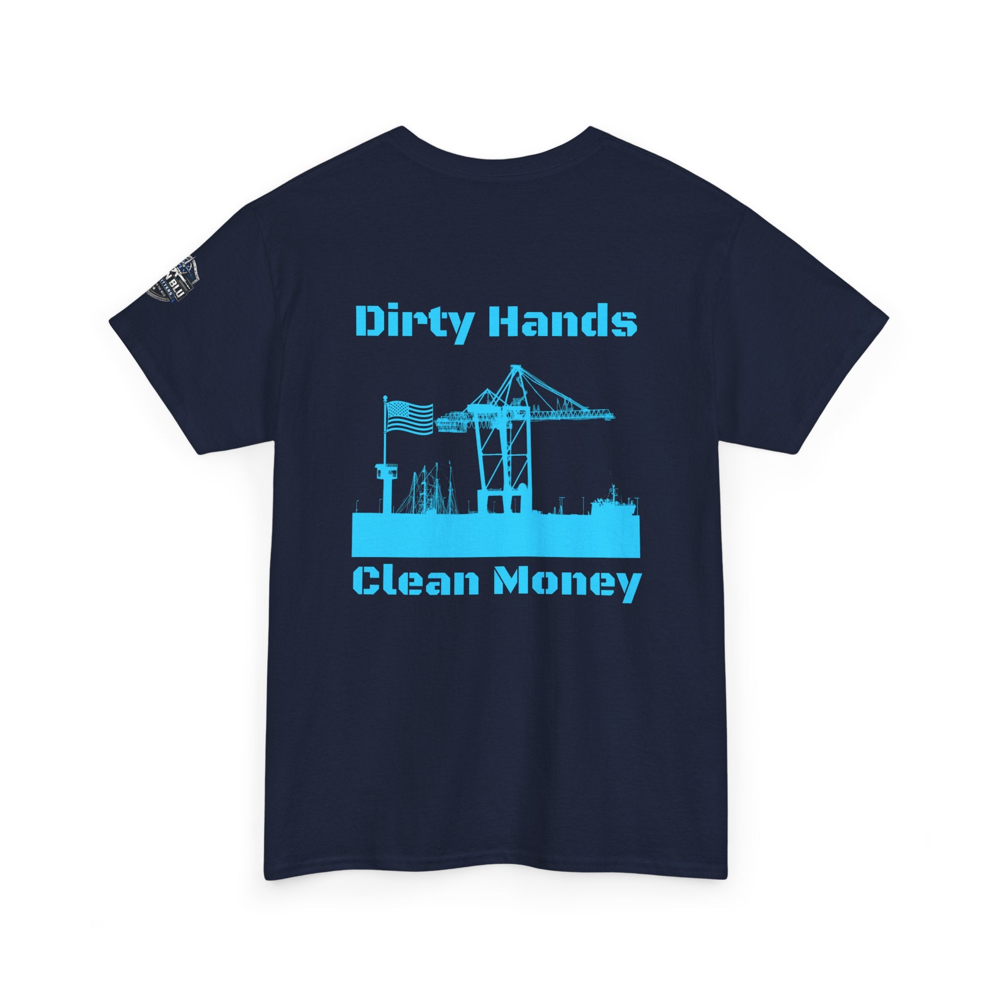 Dirty Hands Clean Money Tee — Harbor Crane Workwear Shirt