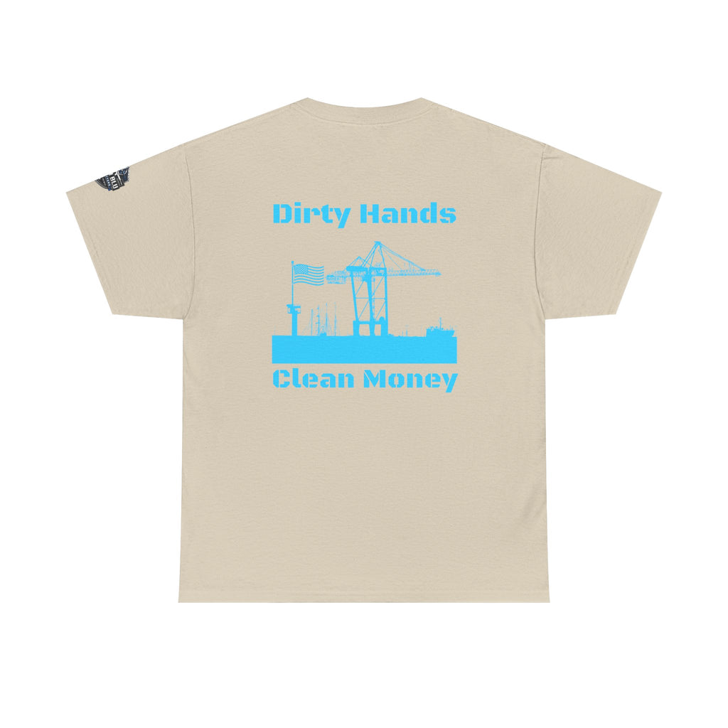 Dirty Hands Clean Money Tee — Harbor Crane Workwear Shirt