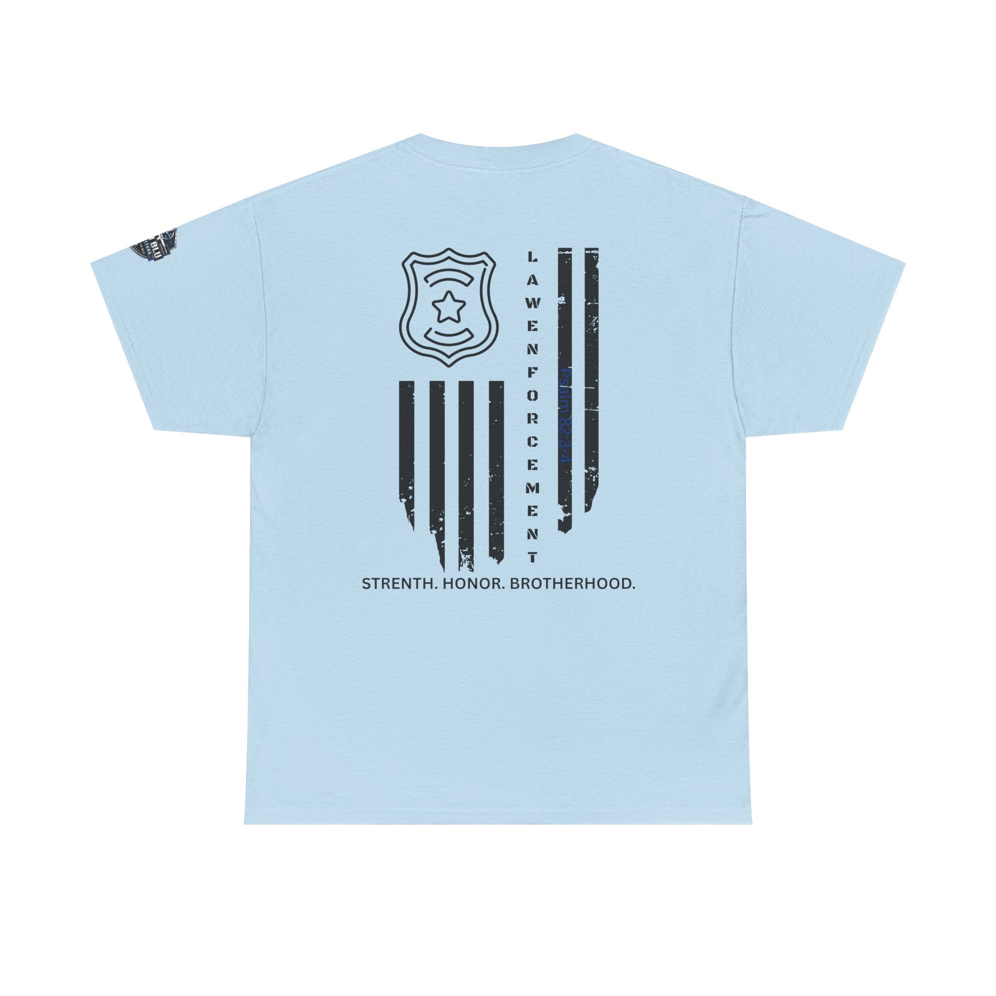 Law Enforcement Tribute T-Shirt — "Strength, Honor, Brotherhood" Badge & Flag Design