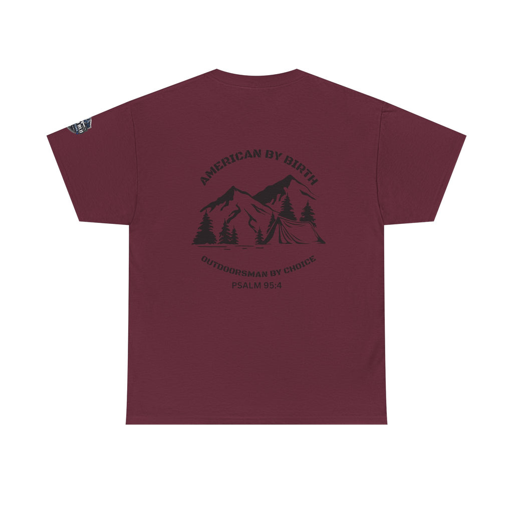 Outdoorsman T-Shirt — "American By Birth, Outdoorsman By Choice" Mountain Tee