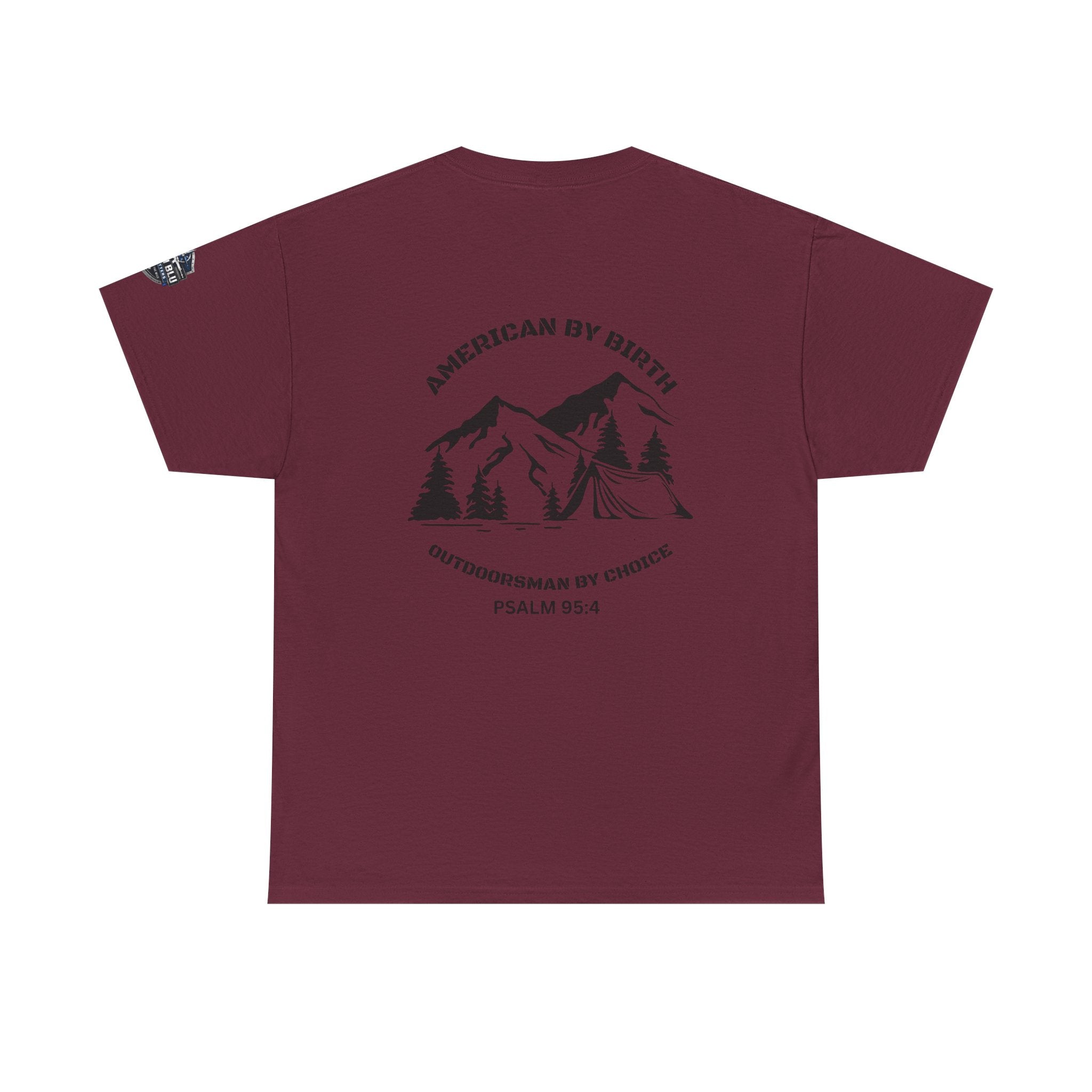 Outdoorsman T-Shirt — "American By Birth, Outdoorsman By Choice" Mountain Tee