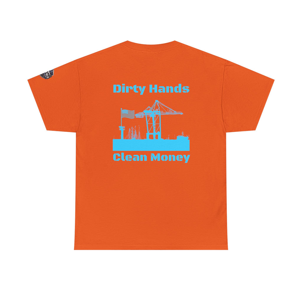 Dirty Hands Clean Money Tee — Harbor Crane Workwear Shirt