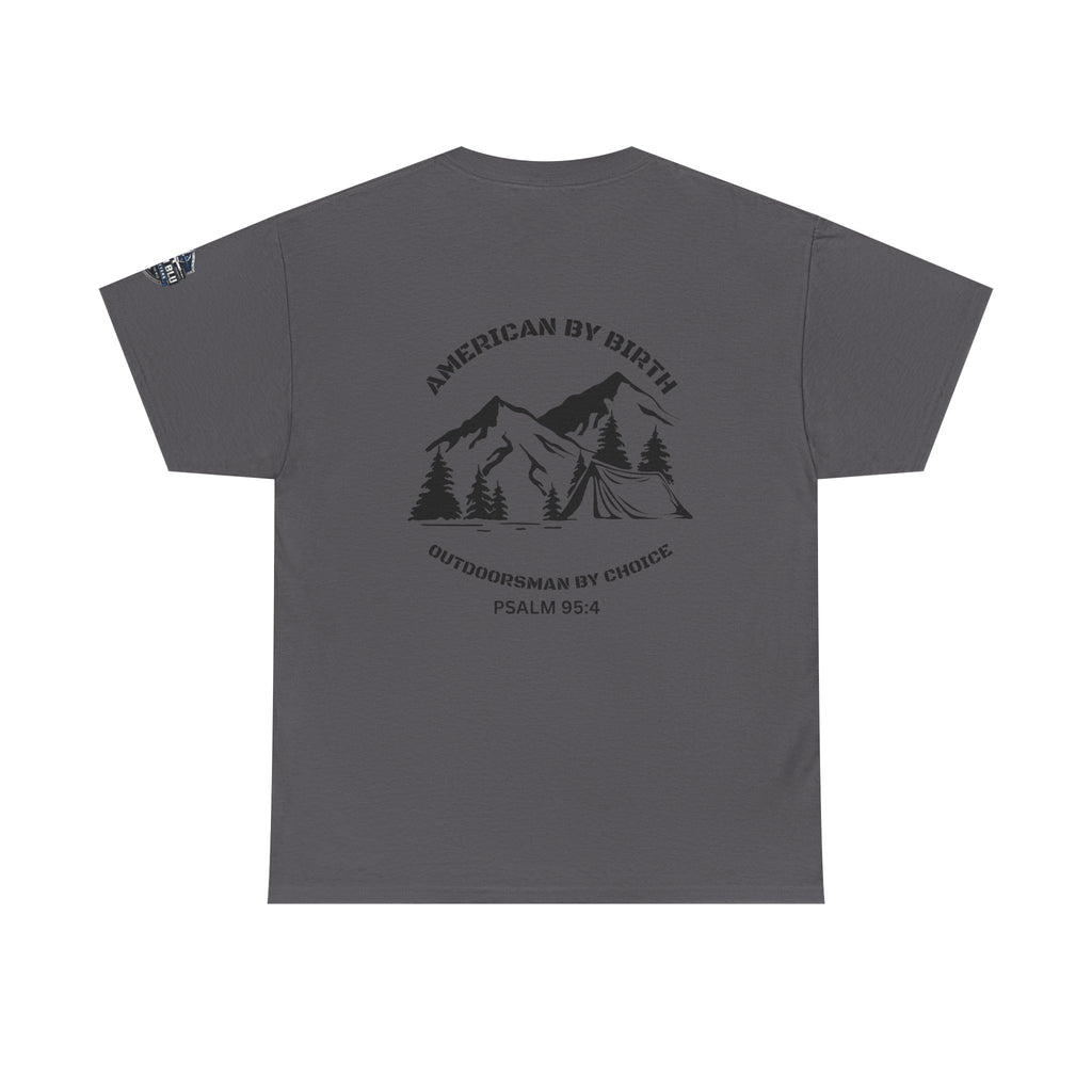 Outdoorsman T-Shirt — "American By Birth, Outdoorsman By Choice" Mountain Tee