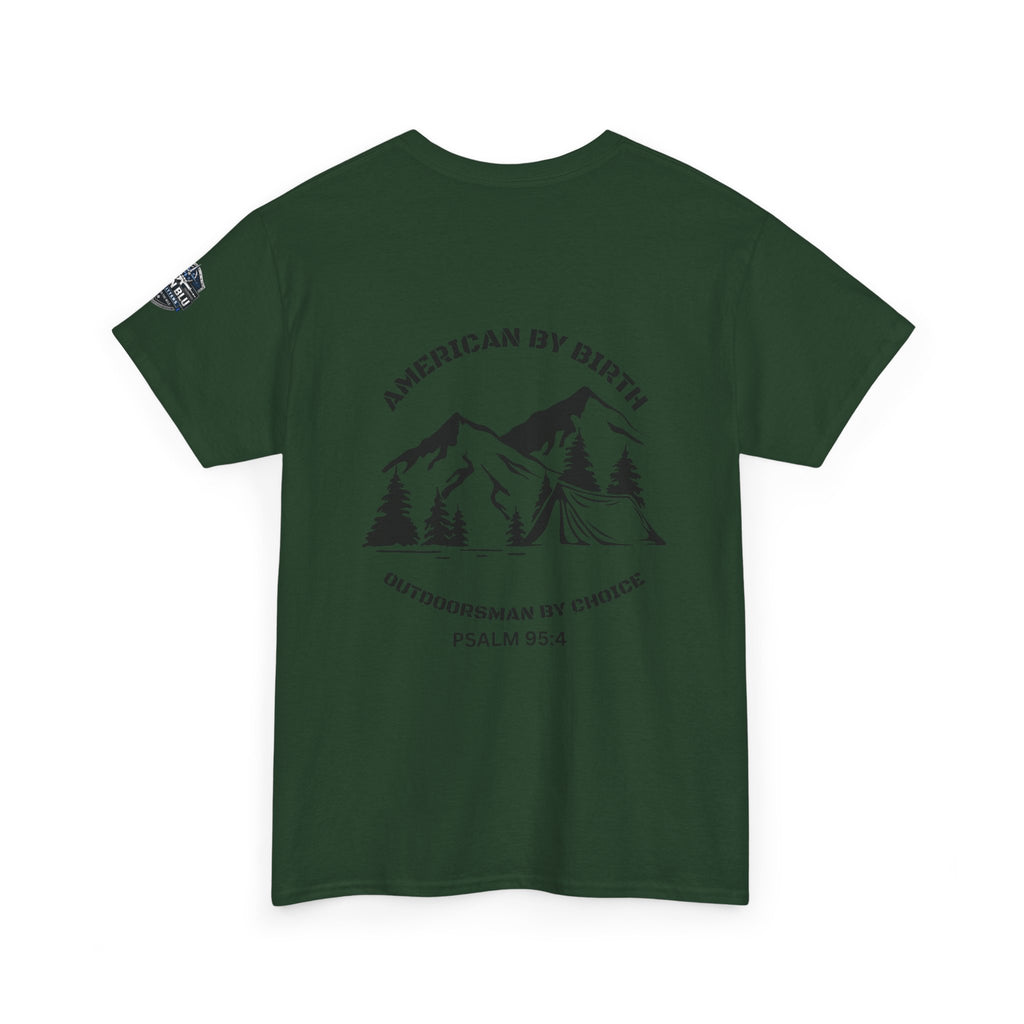 Outdoorsman T-Shirt — "American By Birth, Outdoorsman By Choice" Mountain Tee
