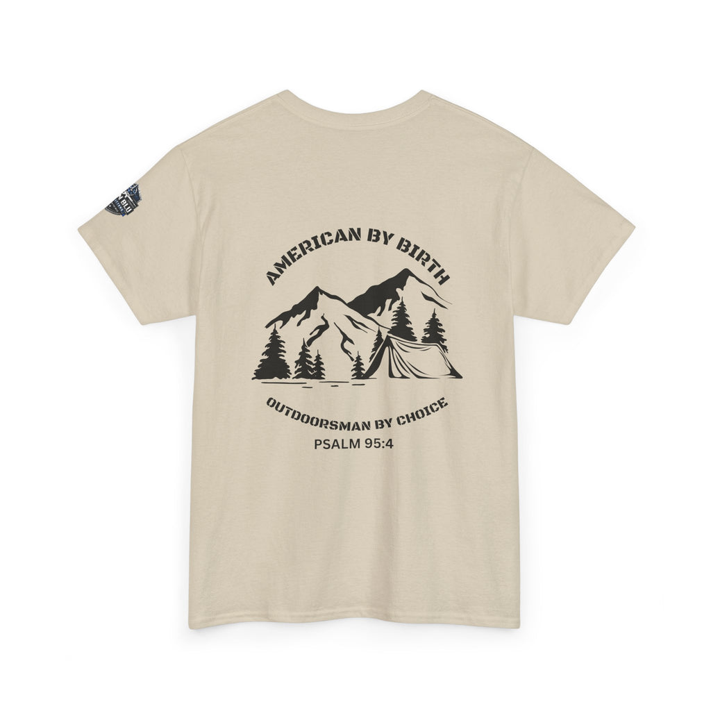 Outdoorsman T-Shirt — "American By Birth, Outdoorsman By Choice" Mountain Tee
