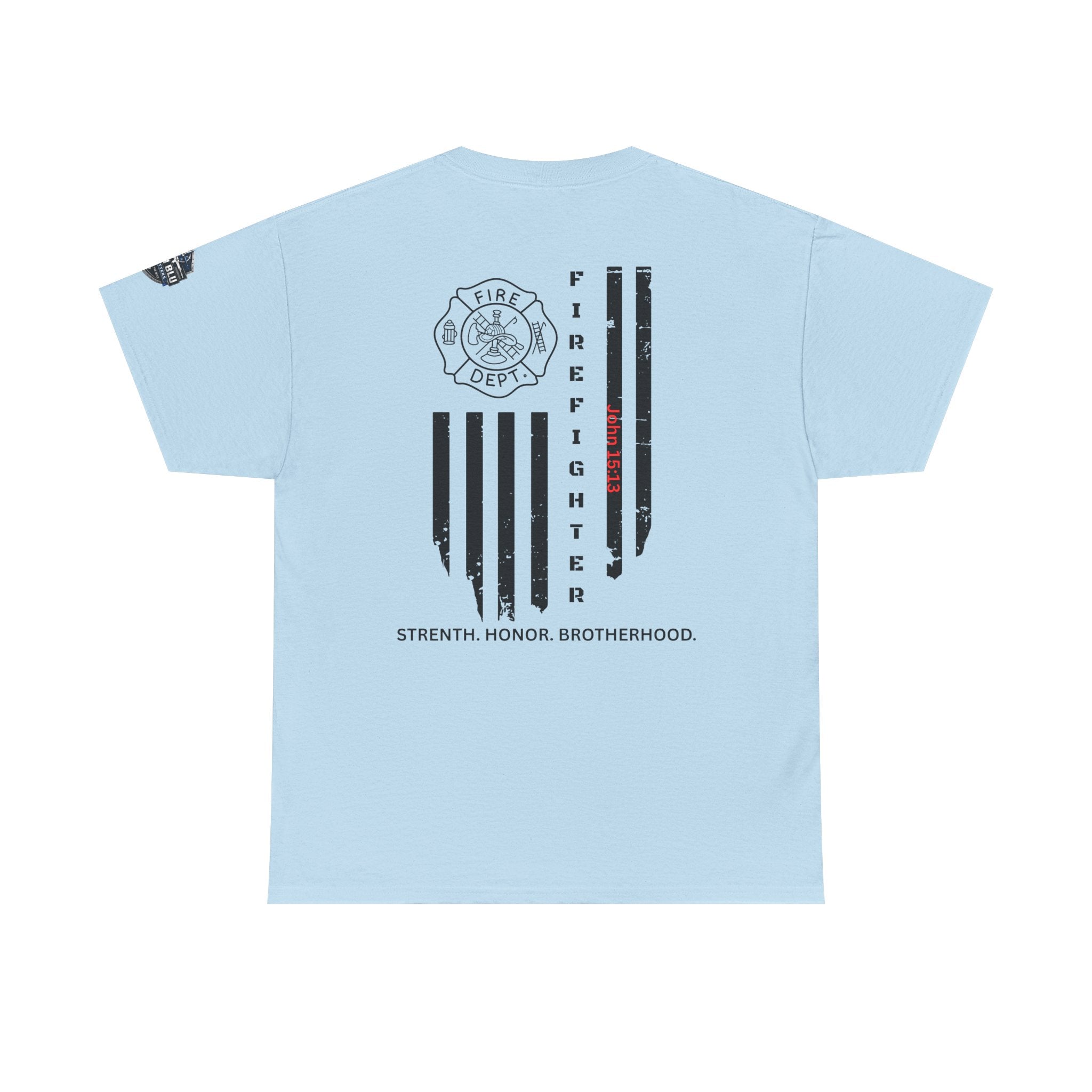 Firefighter Flag T-Shirt — Strength, Honor, Brotherhood Tee