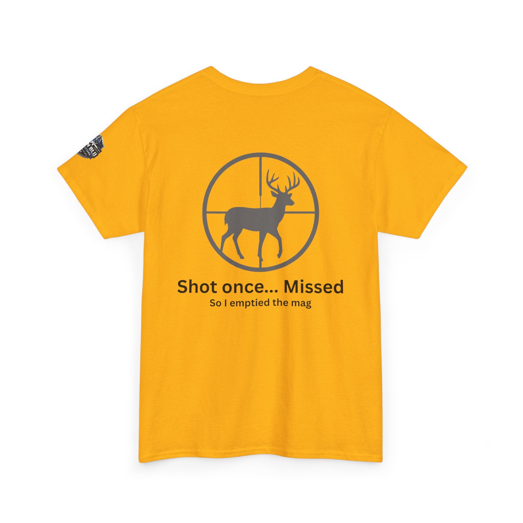 Deer Target Hunting T‑Shirt — "Shot once... Missed" Funny Hunter Tee