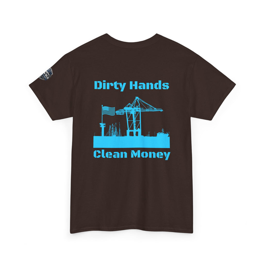Dirty Hands Clean Money Tee — Harbor Crane Workwear Shirt