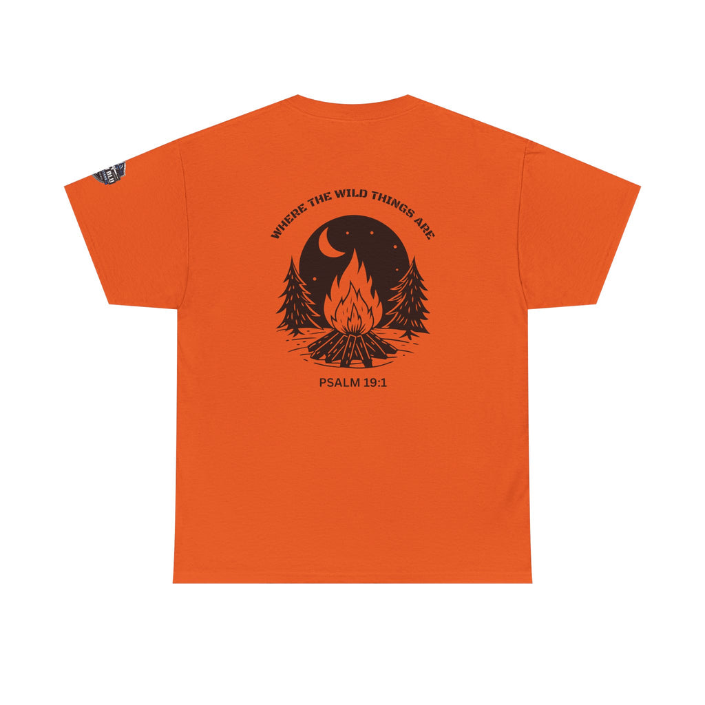Campfire Psalm T-Shirt — “Where the Wild Things Are” Psalm 19:1 Outdoor Faith Tee