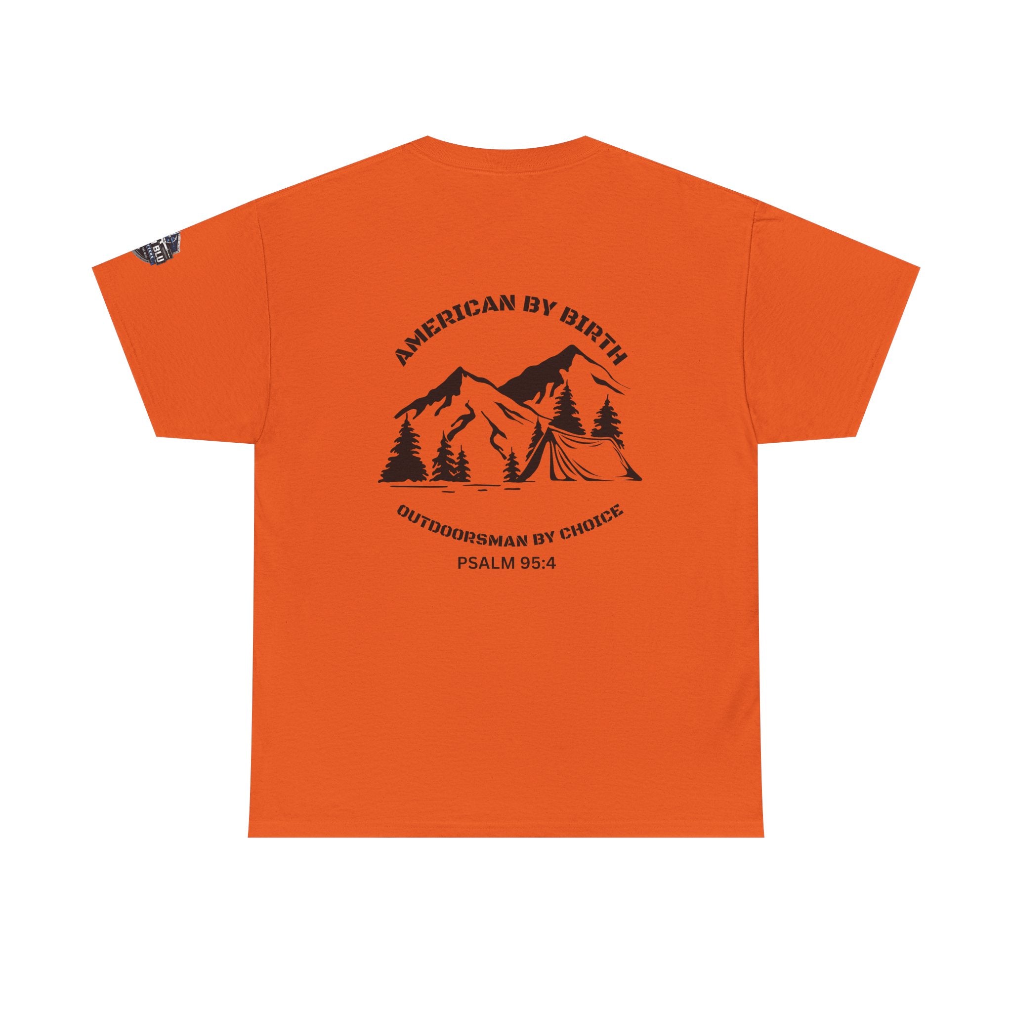 Outdoorsman T-Shirt — "American By Birth, Outdoorsman By Choice" Mountain Tee