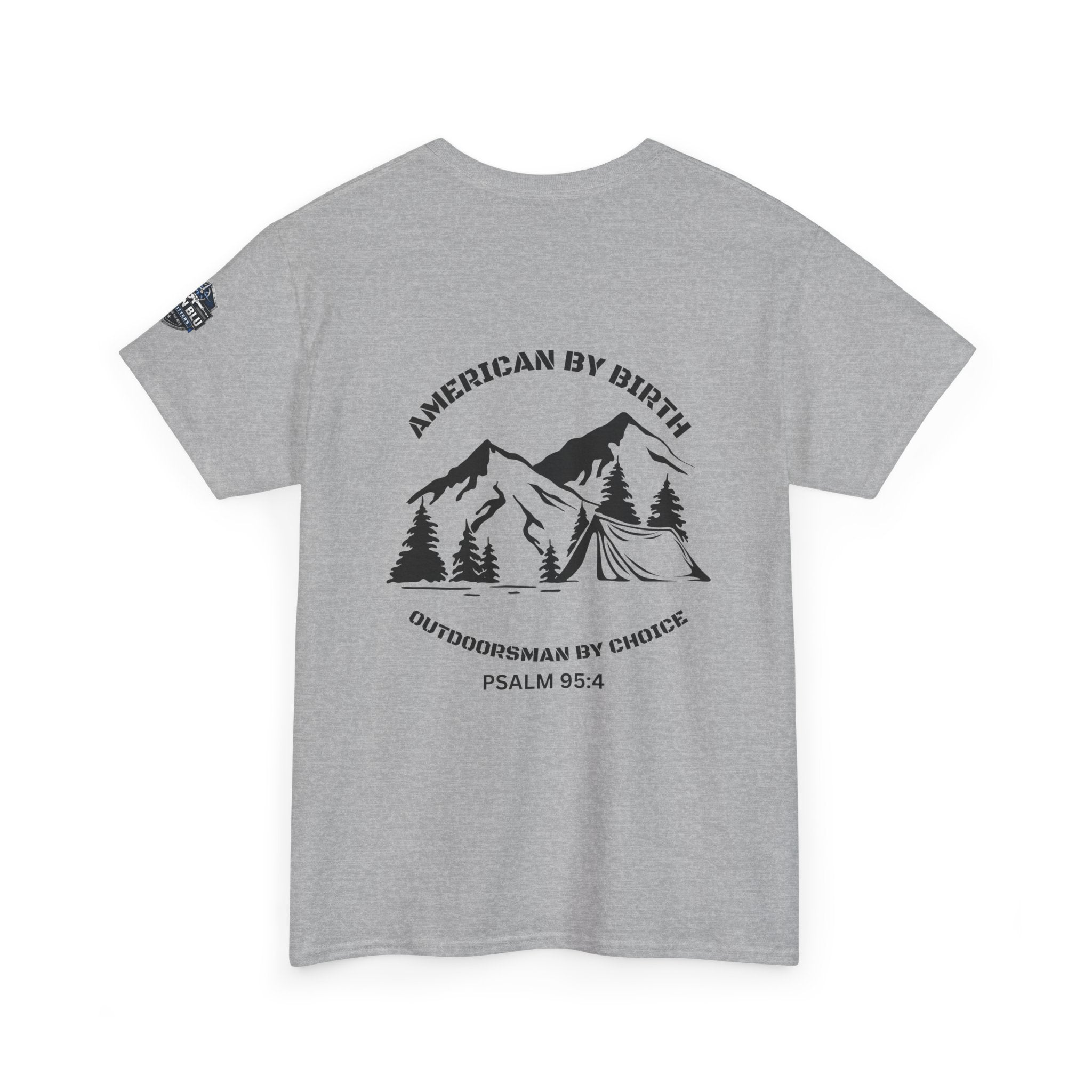 Outdoorsman T-Shirt — "American By Birth, Outdoorsman By Choice" Mountain Tee