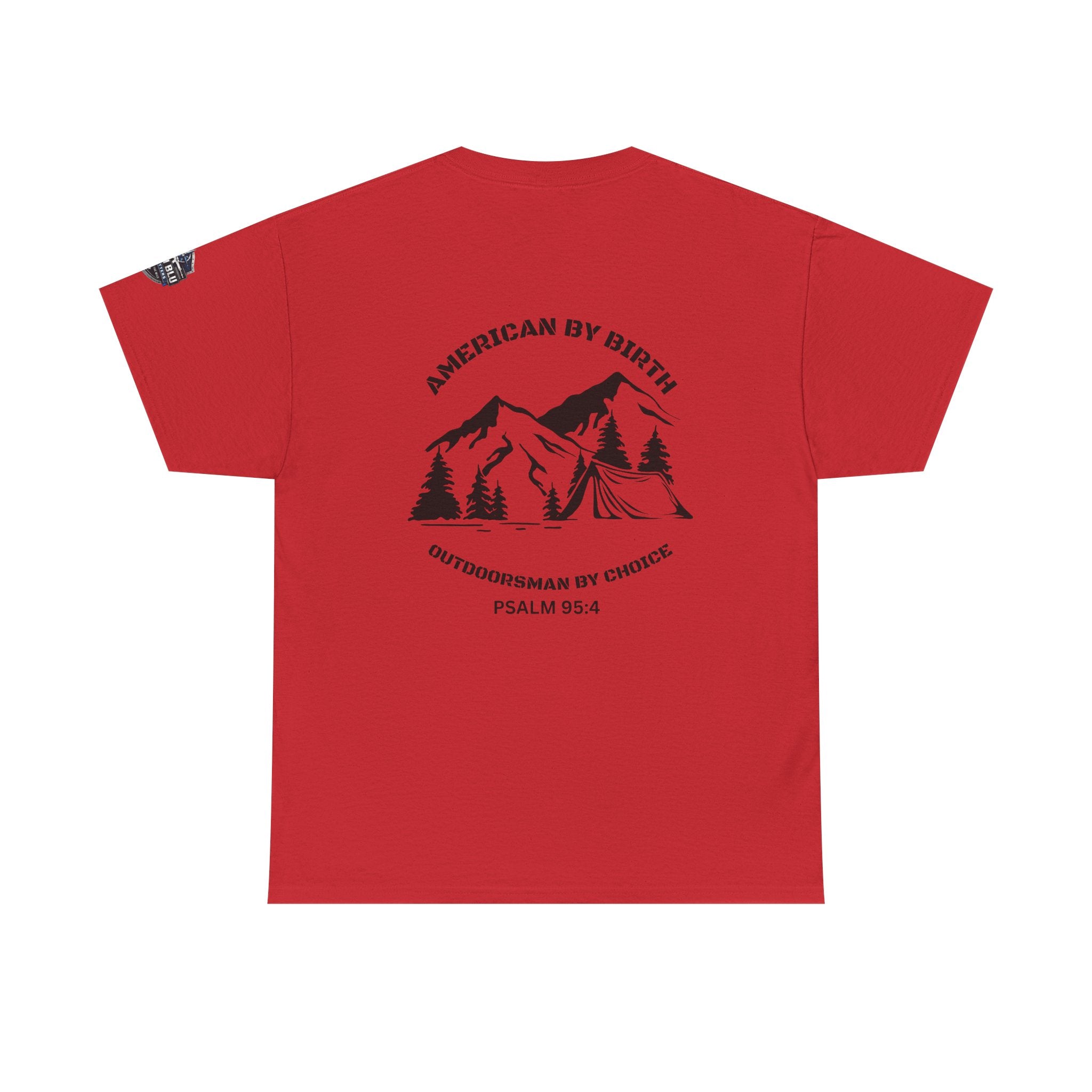Outdoorsman T-Shirt — "American By Birth, Outdoorsman By Choice" Mountain Tee