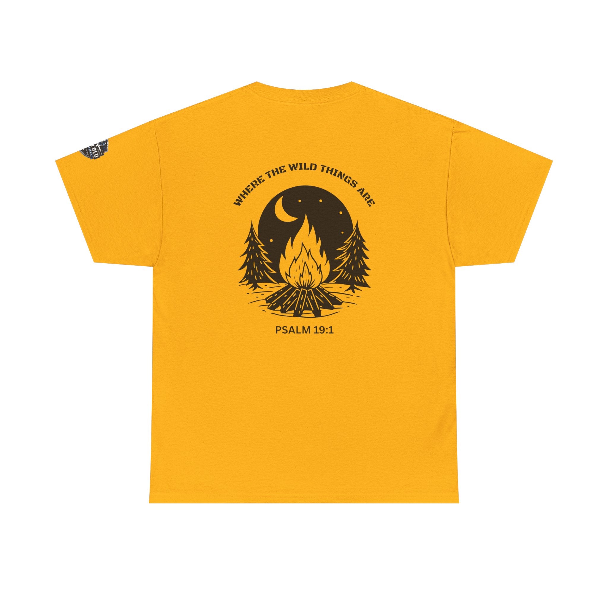 Campfire Psalm T-Shirt — “Where the Wild Things Are” Psalm 19:1 Outdoor Faith Tee
