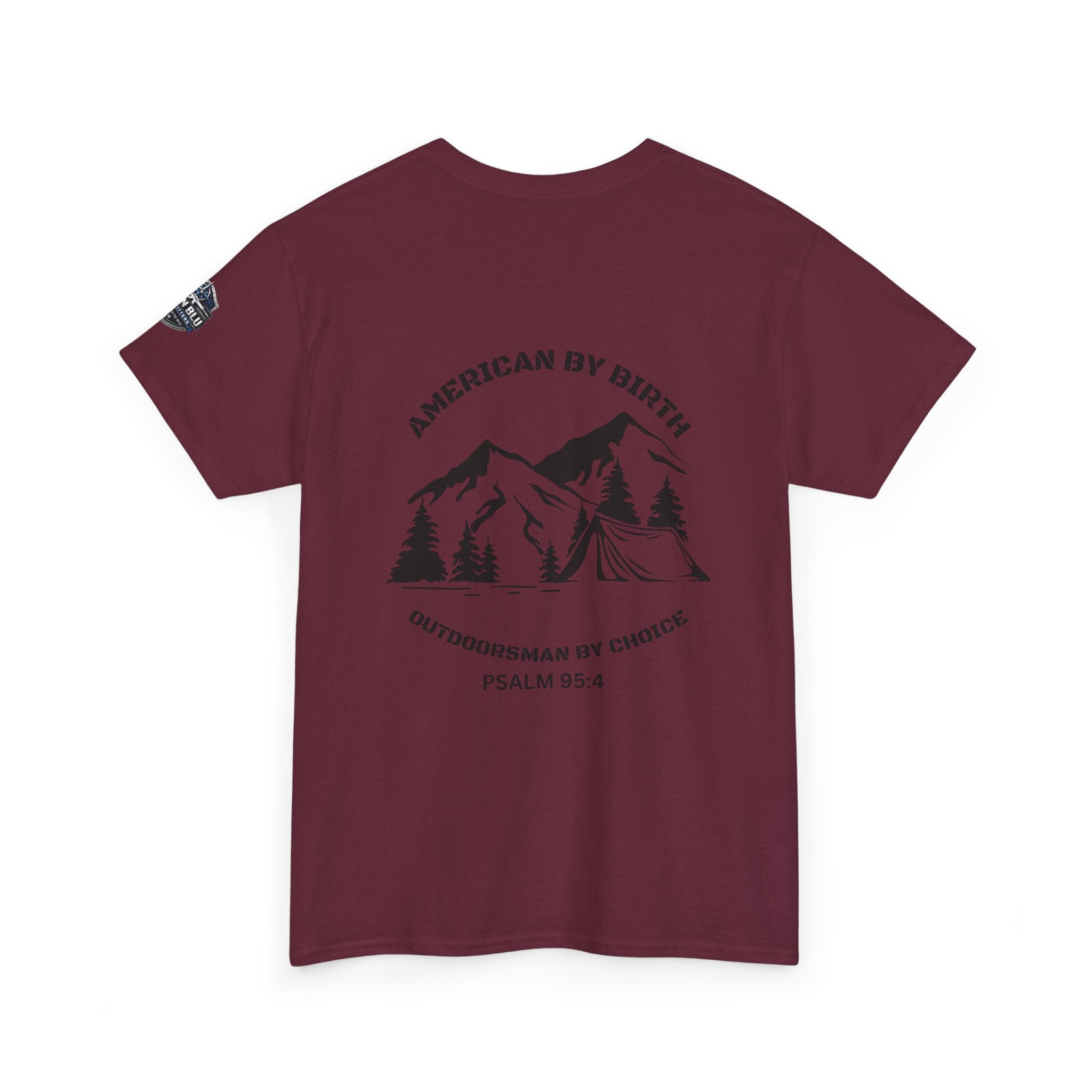 Outdoorsman T-Shirt — "American By Birth, Outdoorsman By Choice" Mountain Tee