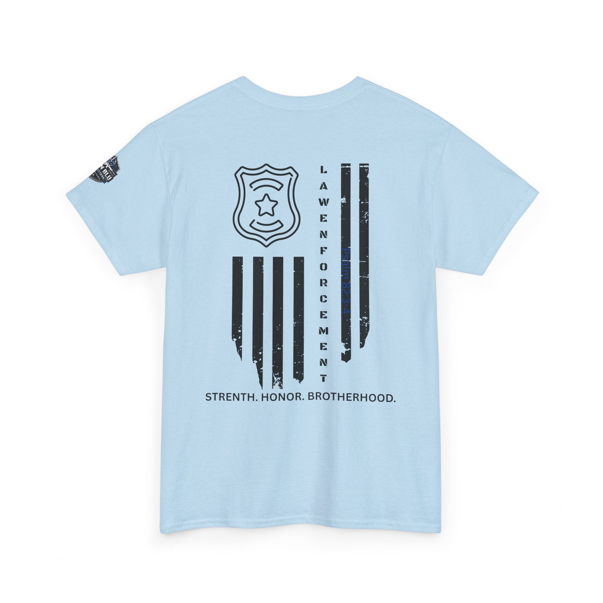 Law Enforcement Tribute T-Shirt — "Strength, Honor, Brotherhood" Badge & Flag Design