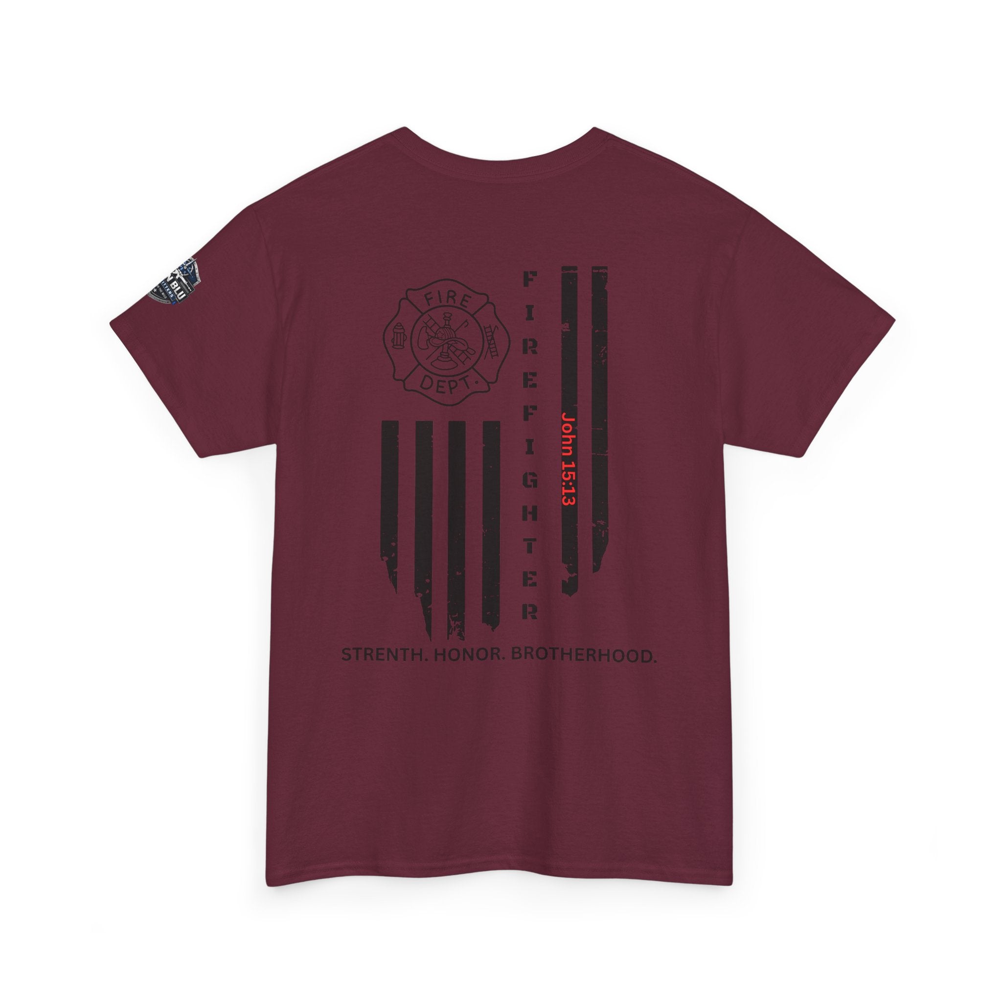 Firefighter Flag T-Shirt — Strength, Honor, Brotherhood Tee