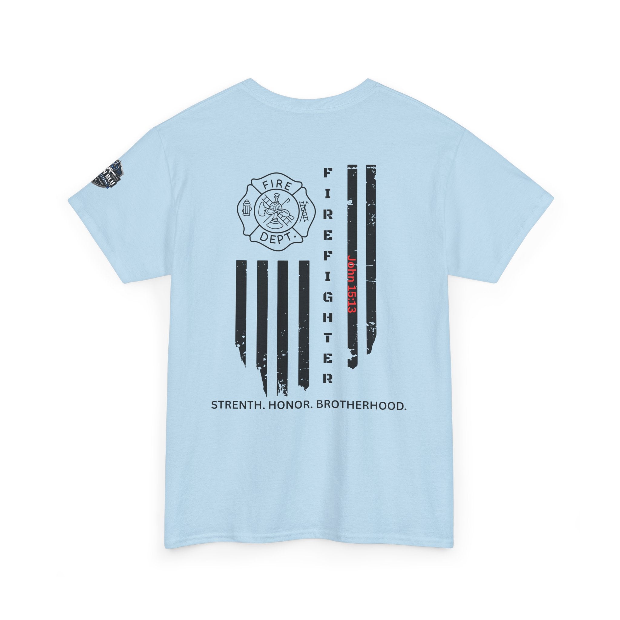 Firefighter Flag T-Shirt — Strength, Honor, Brotherhood Tee
