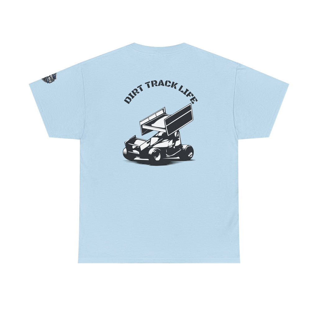 Dirt Track Life T-Shirt — Sprint Car Racing Tee